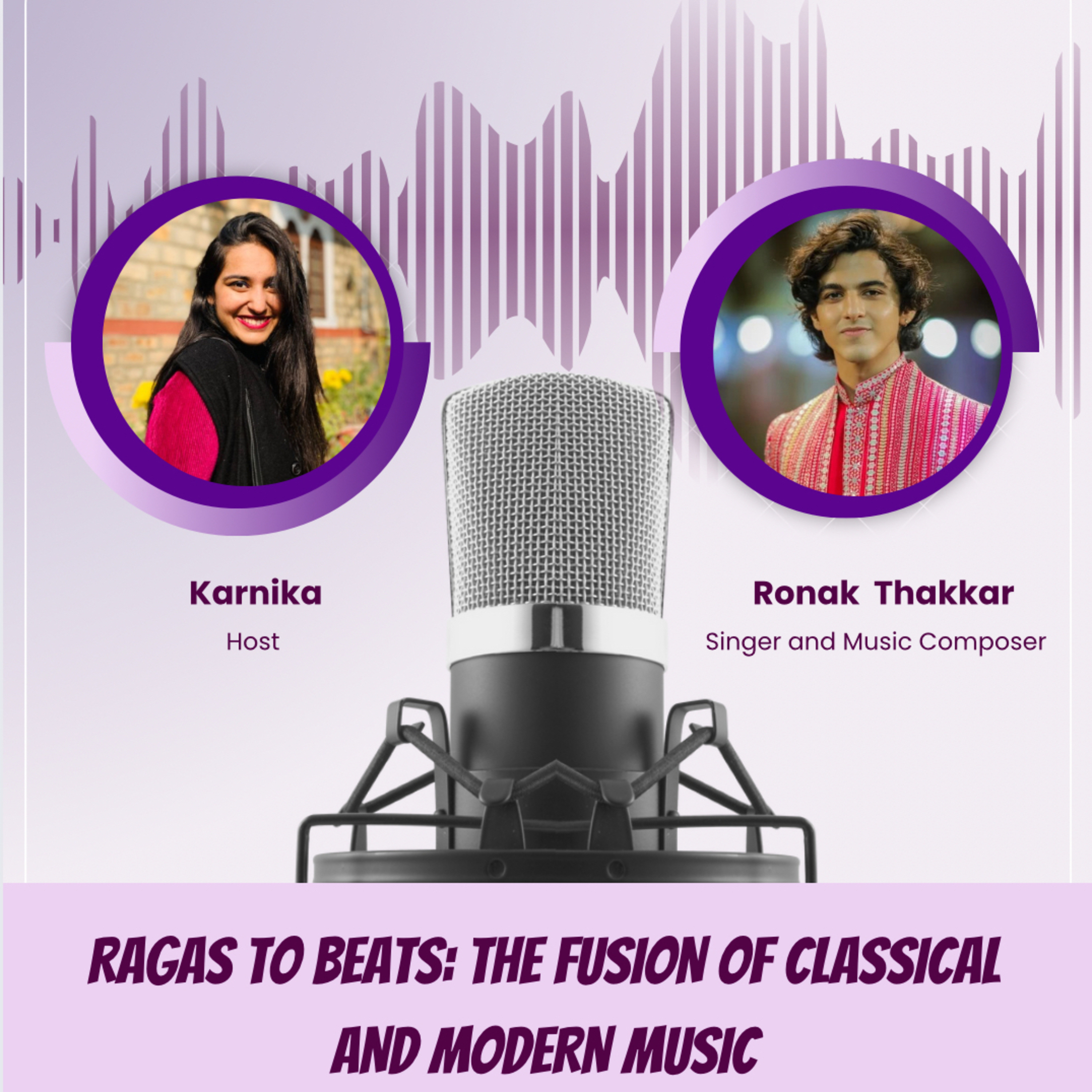 Ronak Thakkar: Ragas to Beats; The Fusion Of Classical And Morden Music
