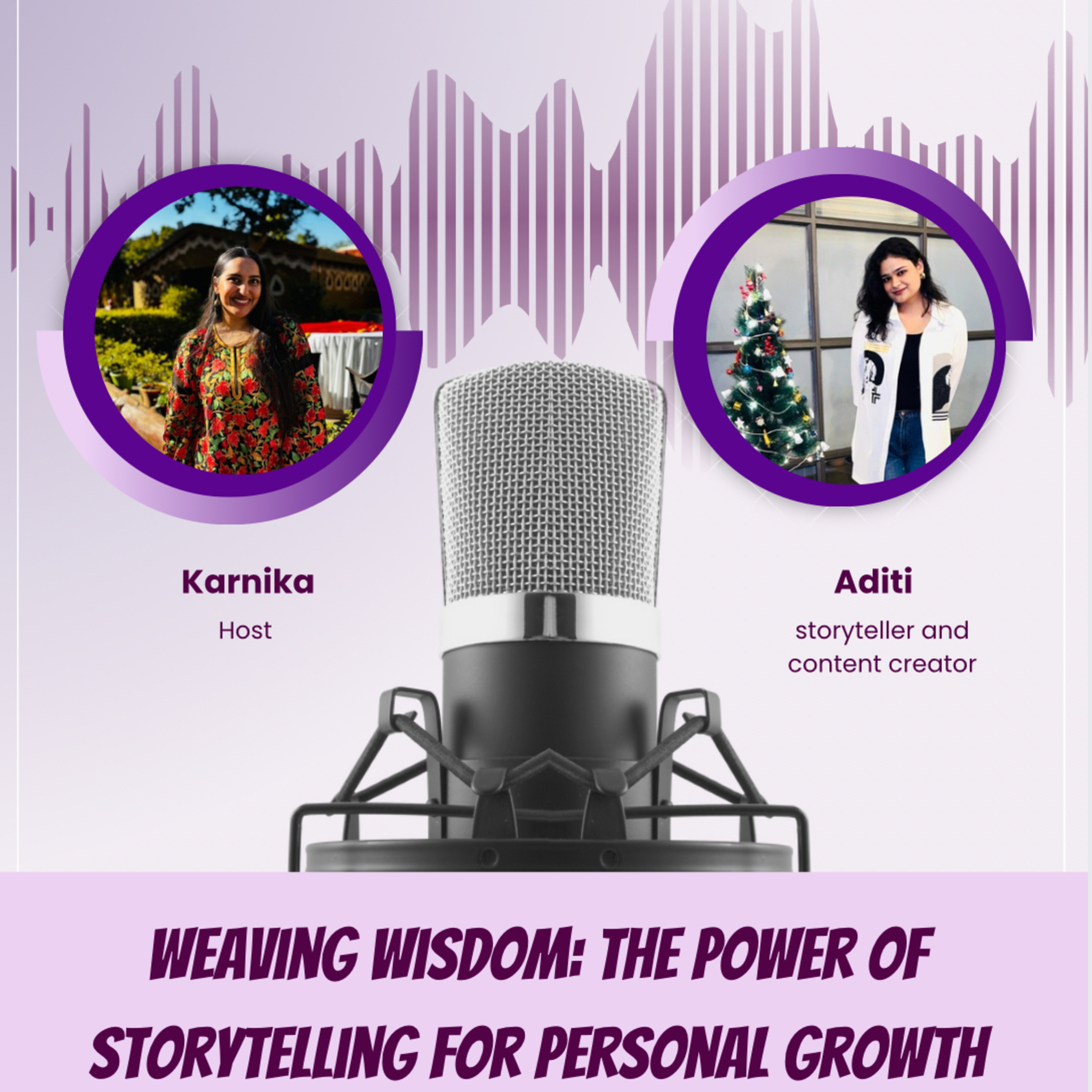 Aditi Sharma: Weaving Wisdom; The Power Of Storytelling For Personal Growth