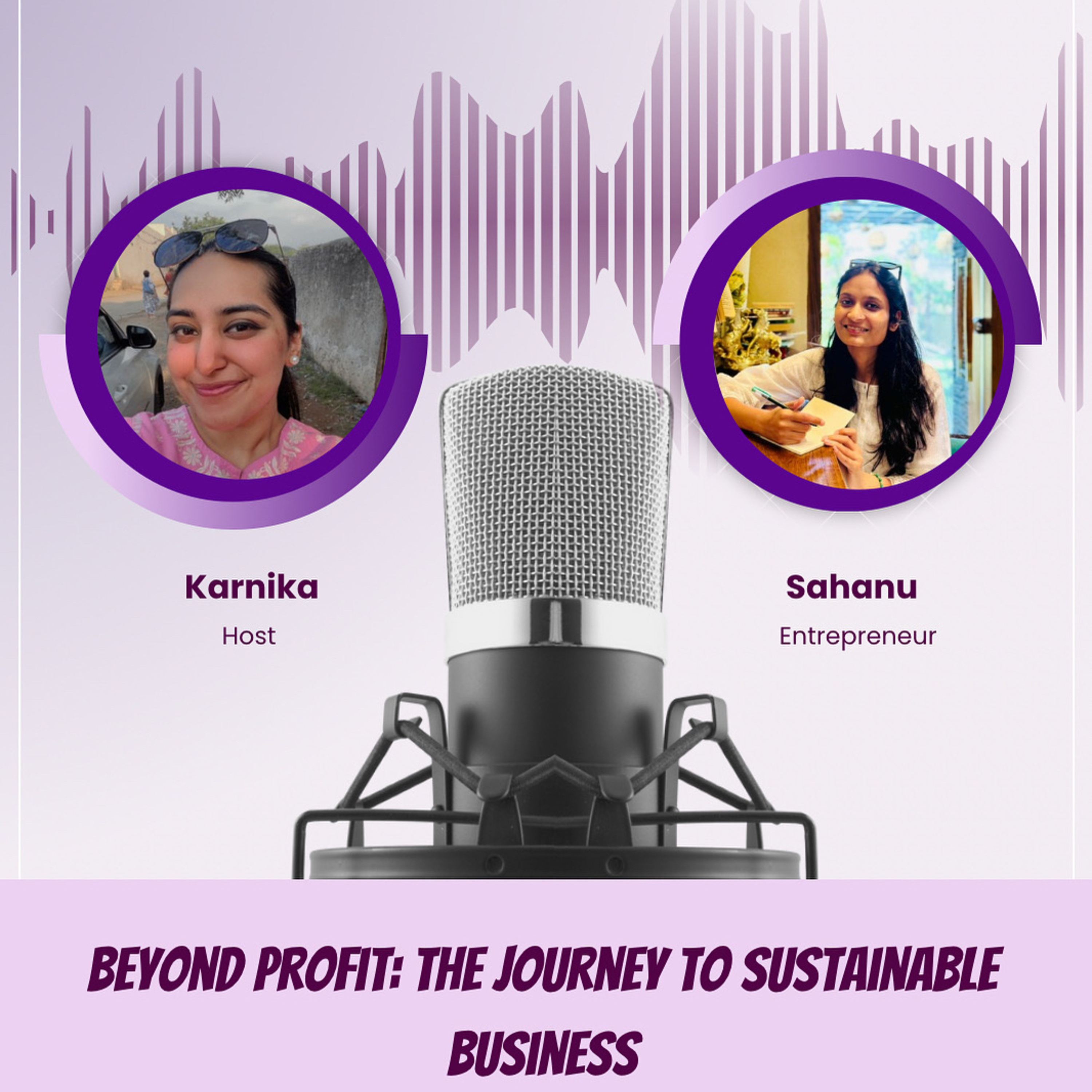 Sahanu: Beyond Profit; The Journey To Sustainable Business