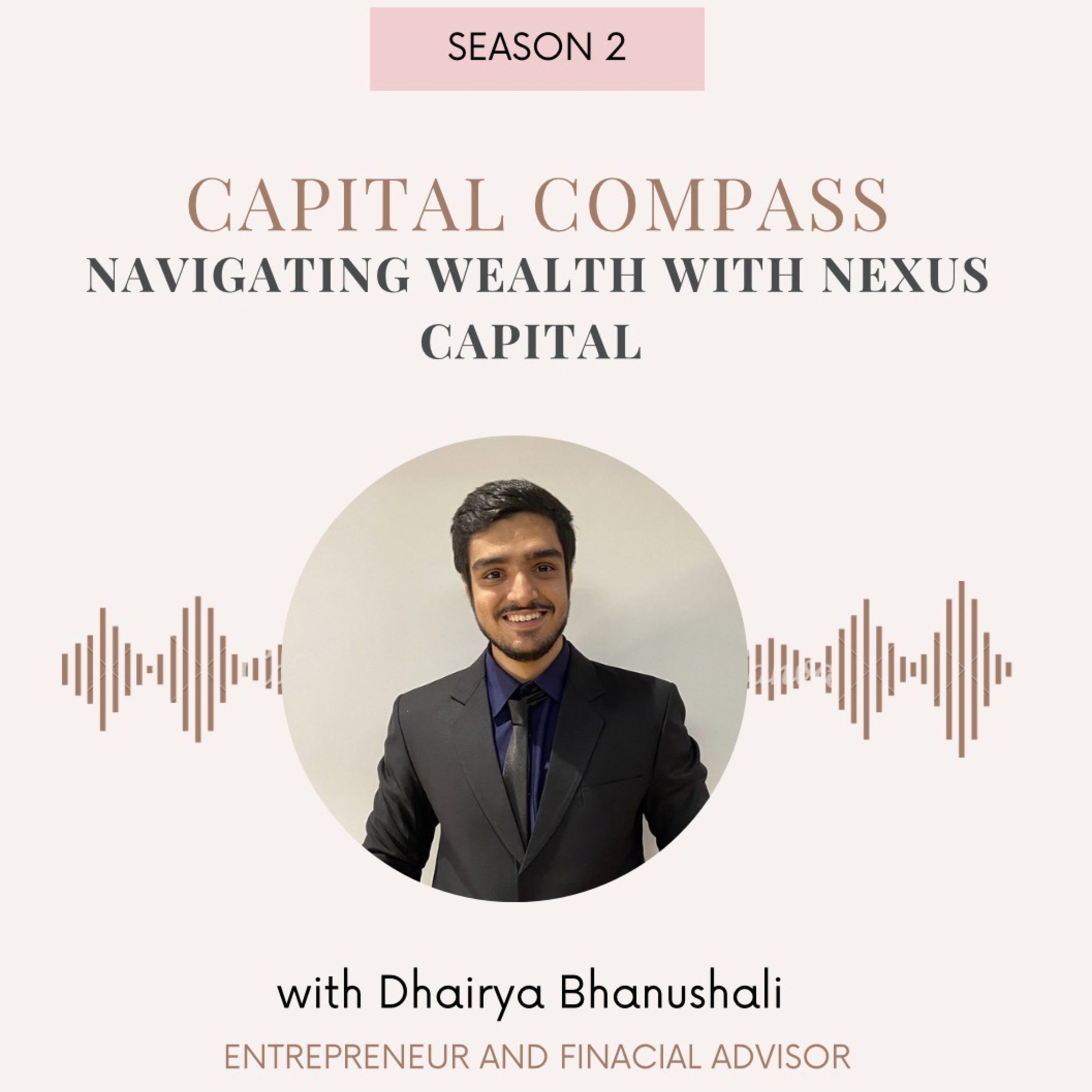 Dhairya Bhanushali: Capital Compass