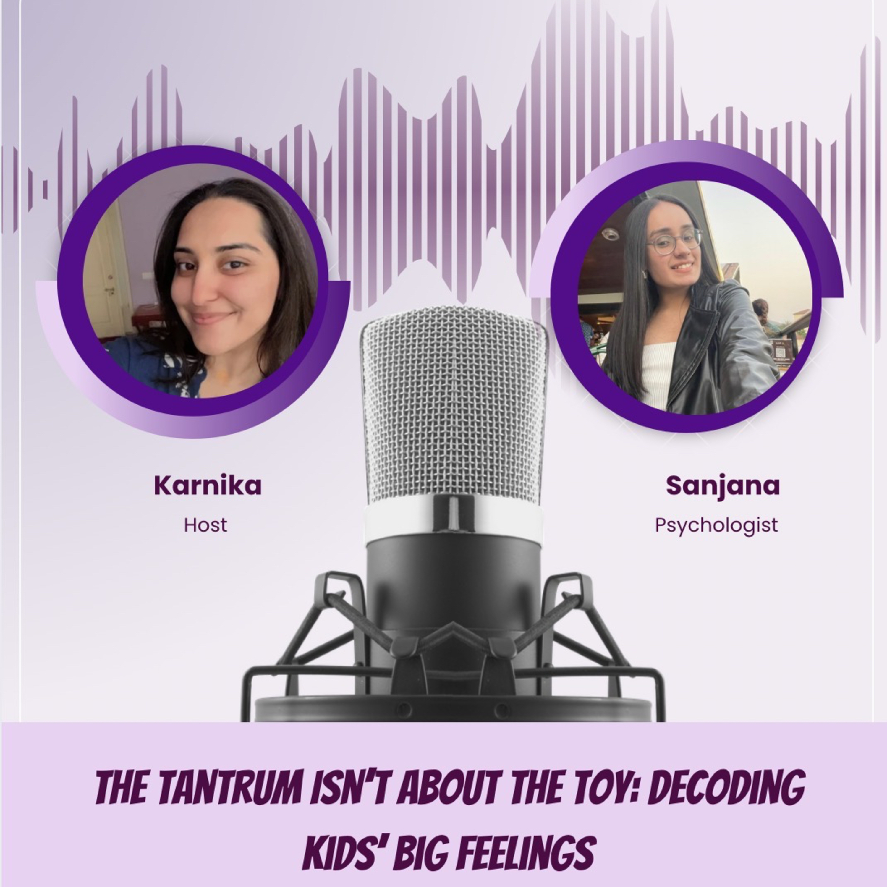 Sanjana Pillai: The Tantrum Isn't About The Toy episode artwork