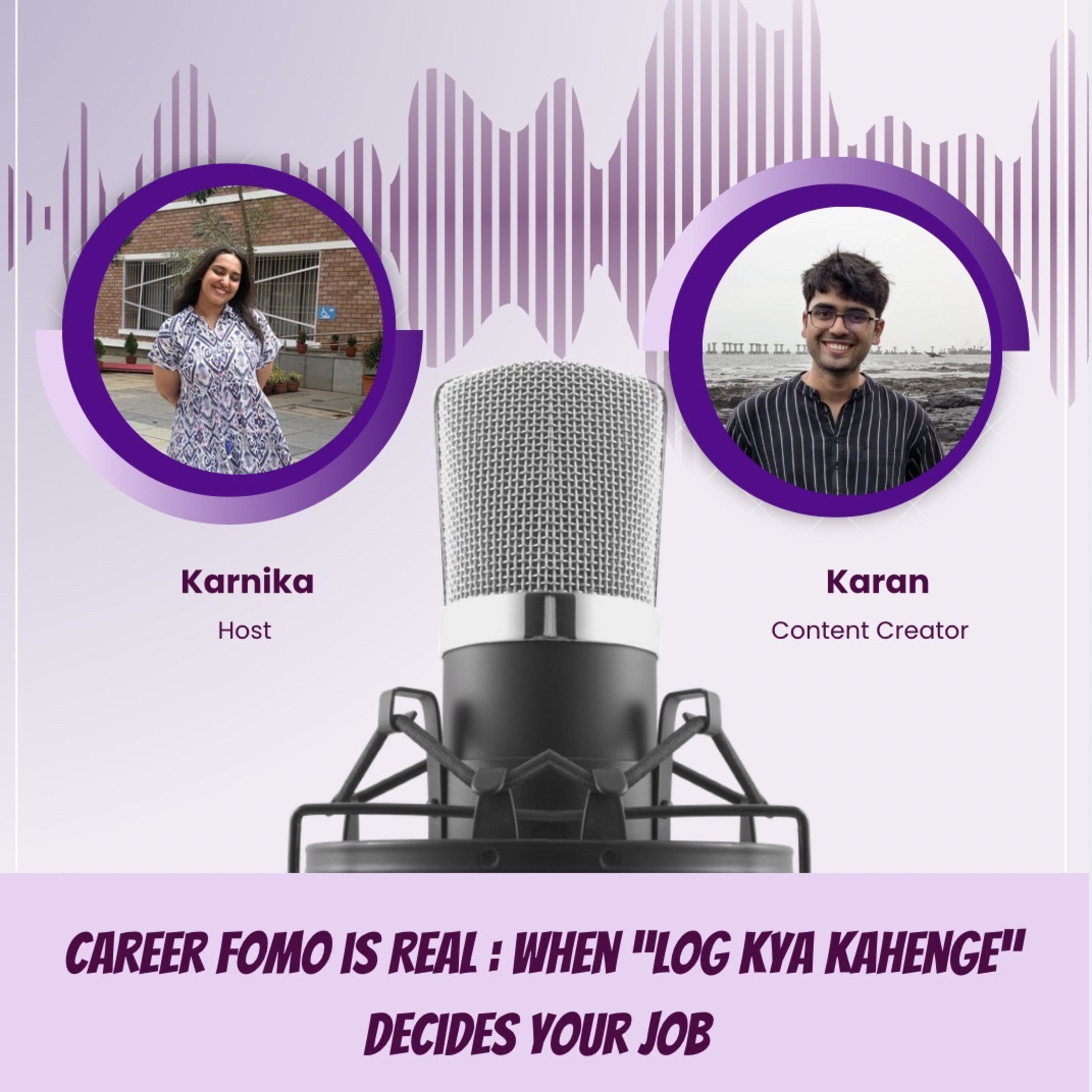 Karan Jadhav : Career Fomo is Real