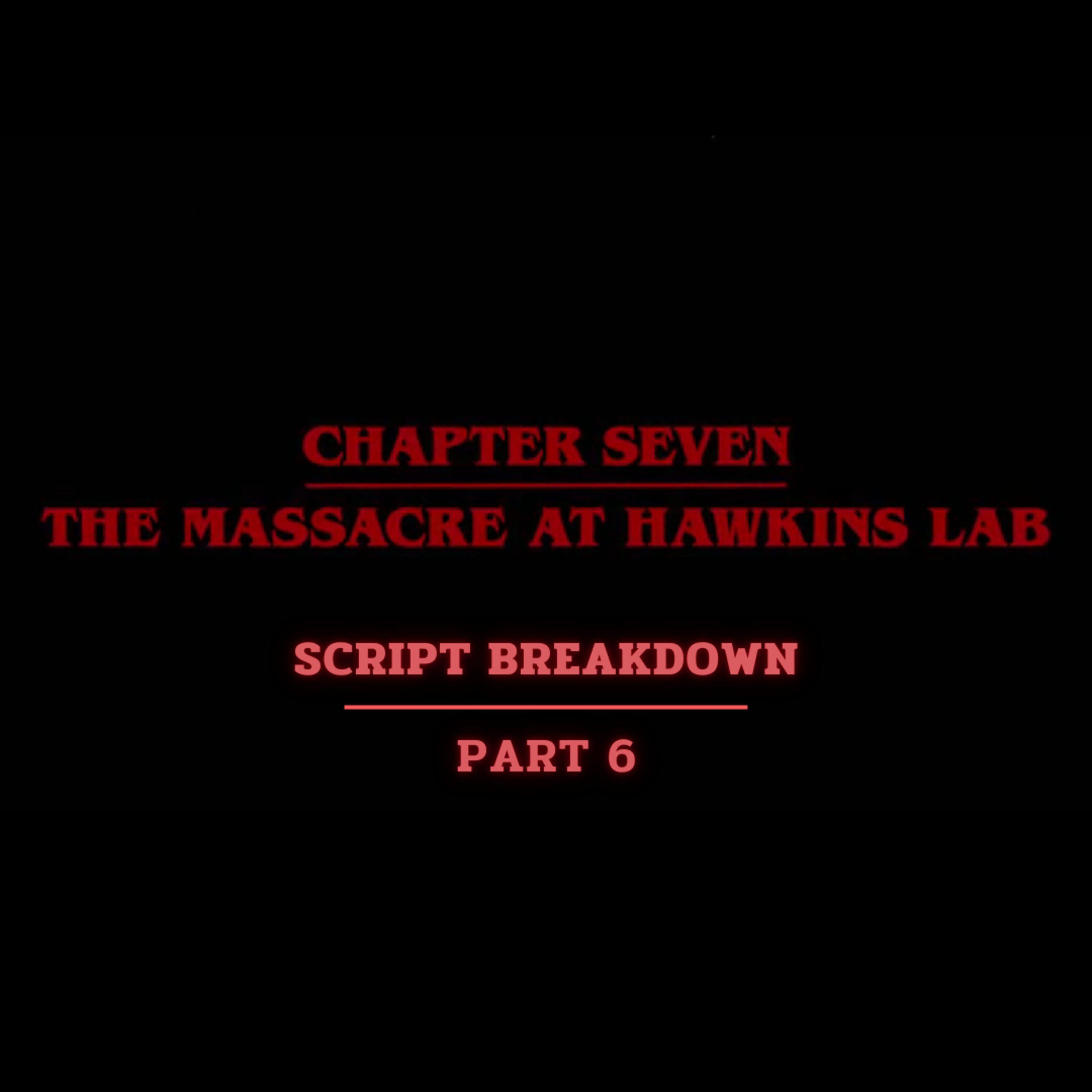 “Everyone here is a prisoner.” | S4, Ch. 7 Script Breakdown | Part 6 episode artwork