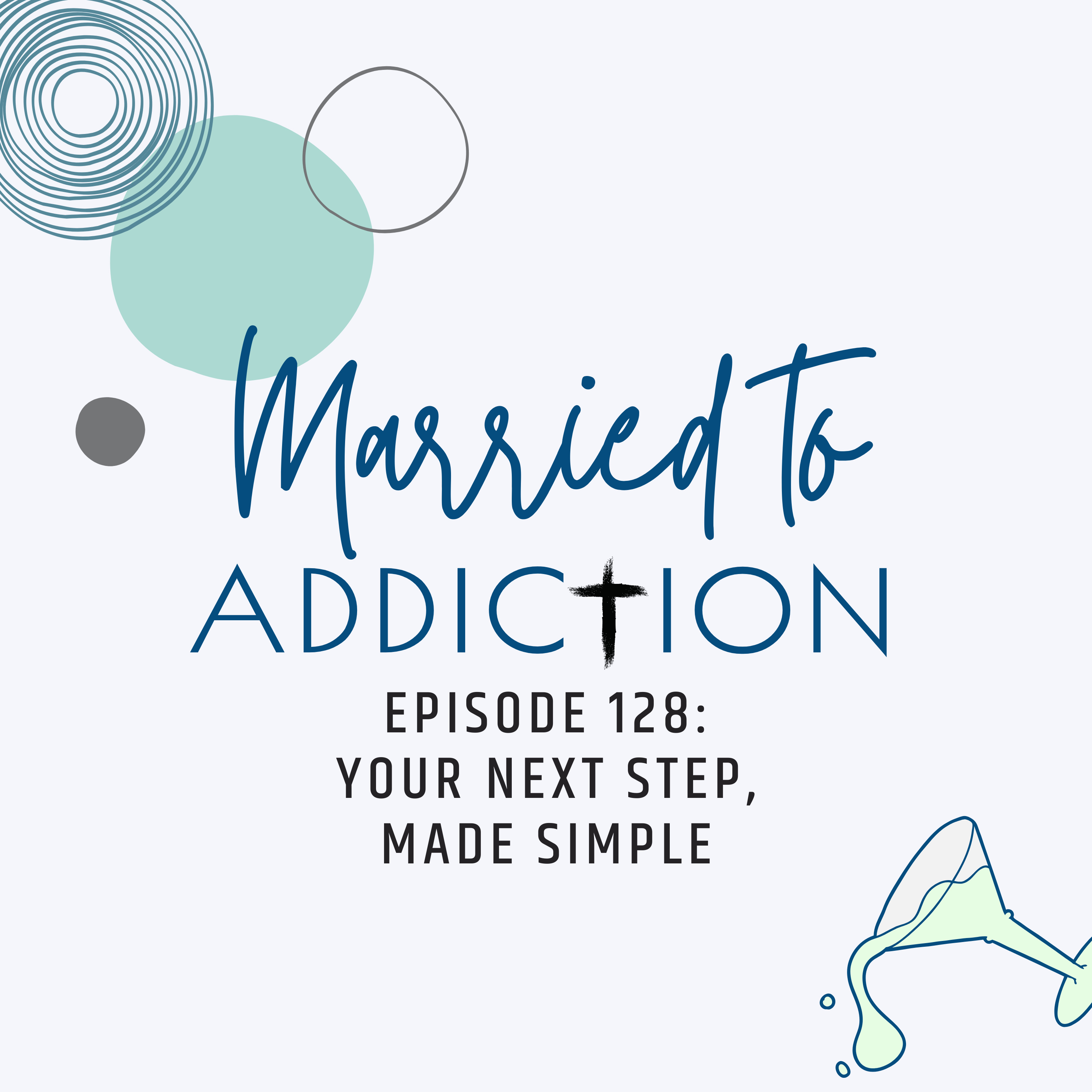 Episode 128: Your Next Step, Made Simple episode artwork