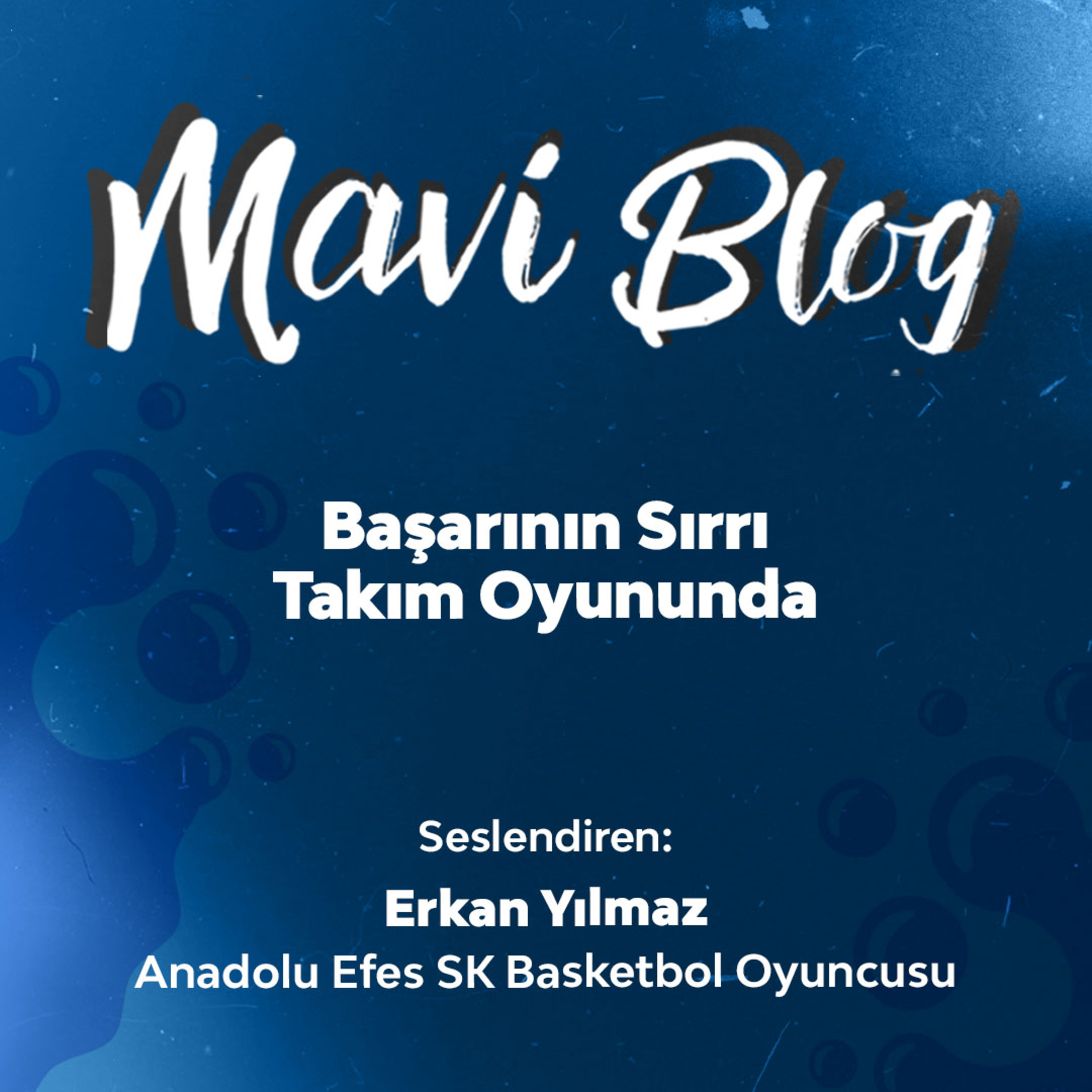 Mavi Blog #1: Başarının Sırrı Takım Oyununda episode artwork