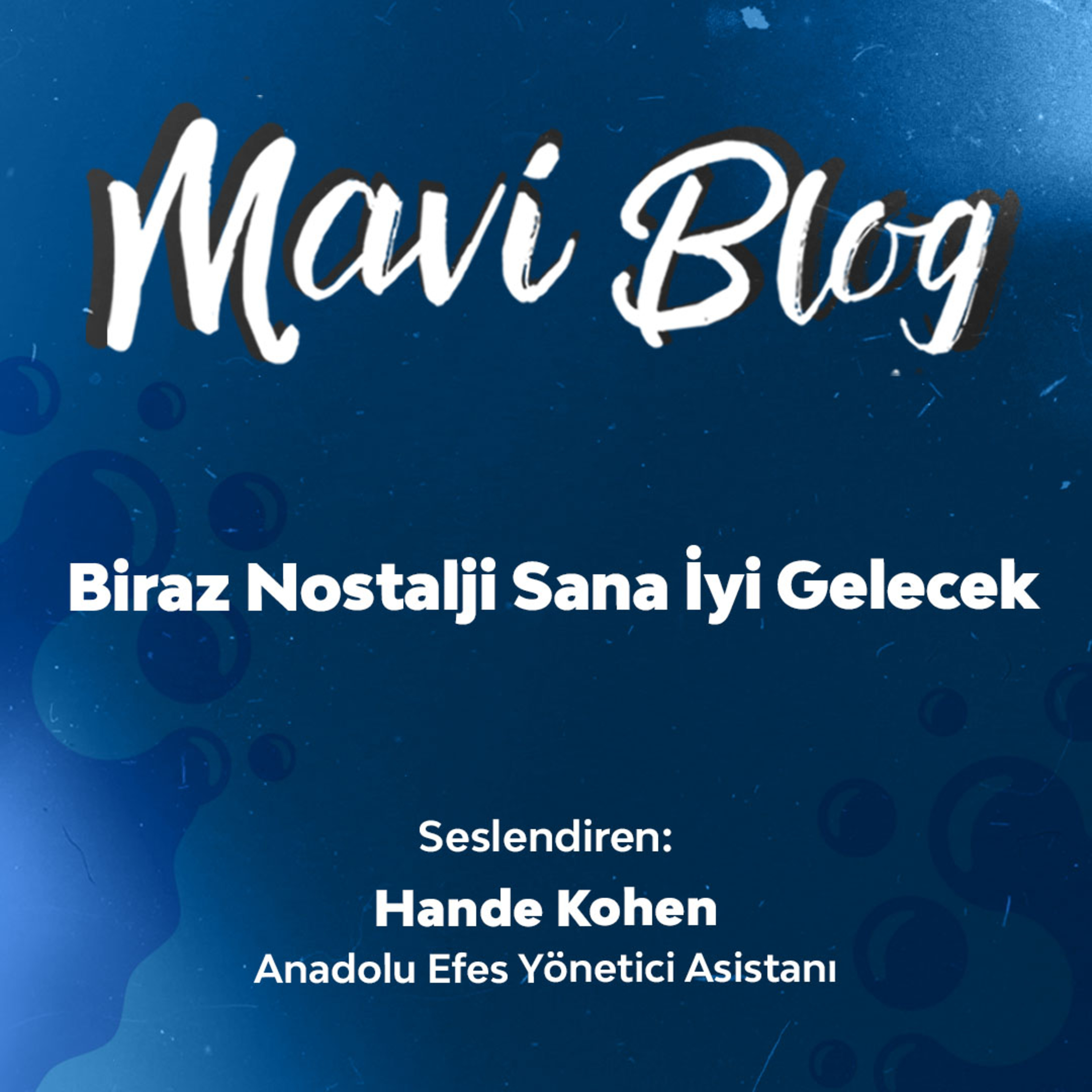 Mavi Blog #2: Biraz Nostalji Sana İyi Gelecek episode artwork