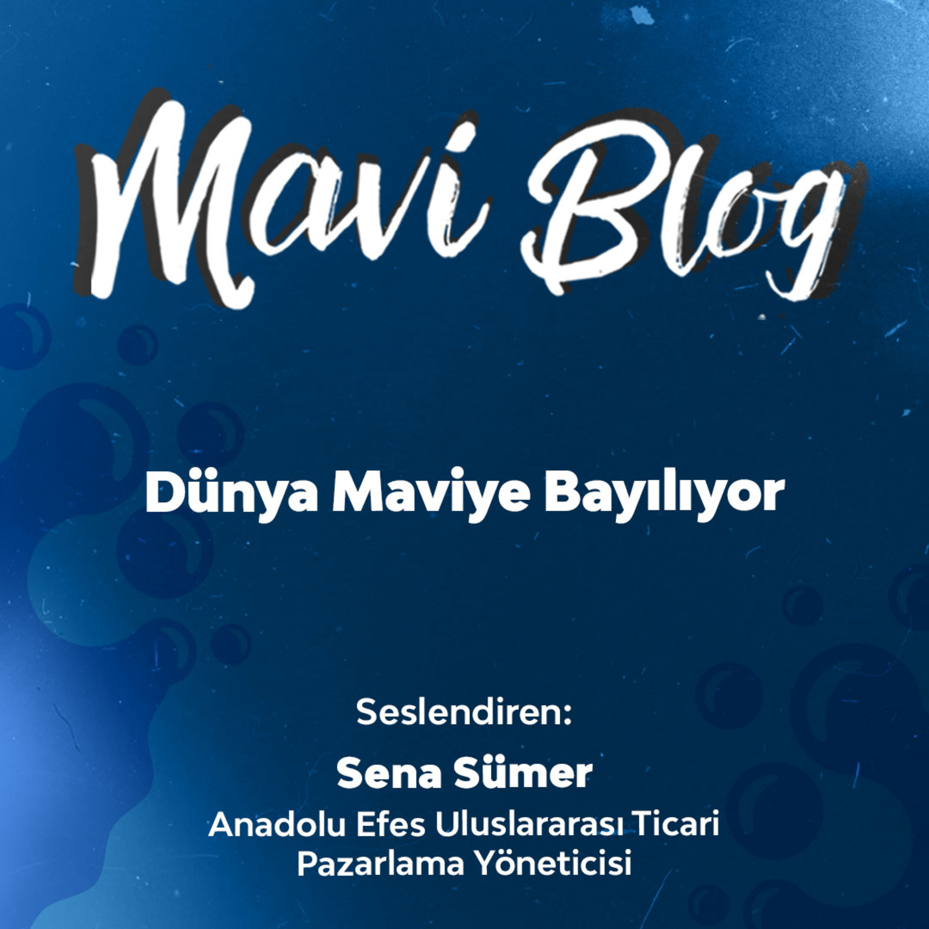 Mavi Blog #6: Dünya Maviye Bayılıyor episode artwork