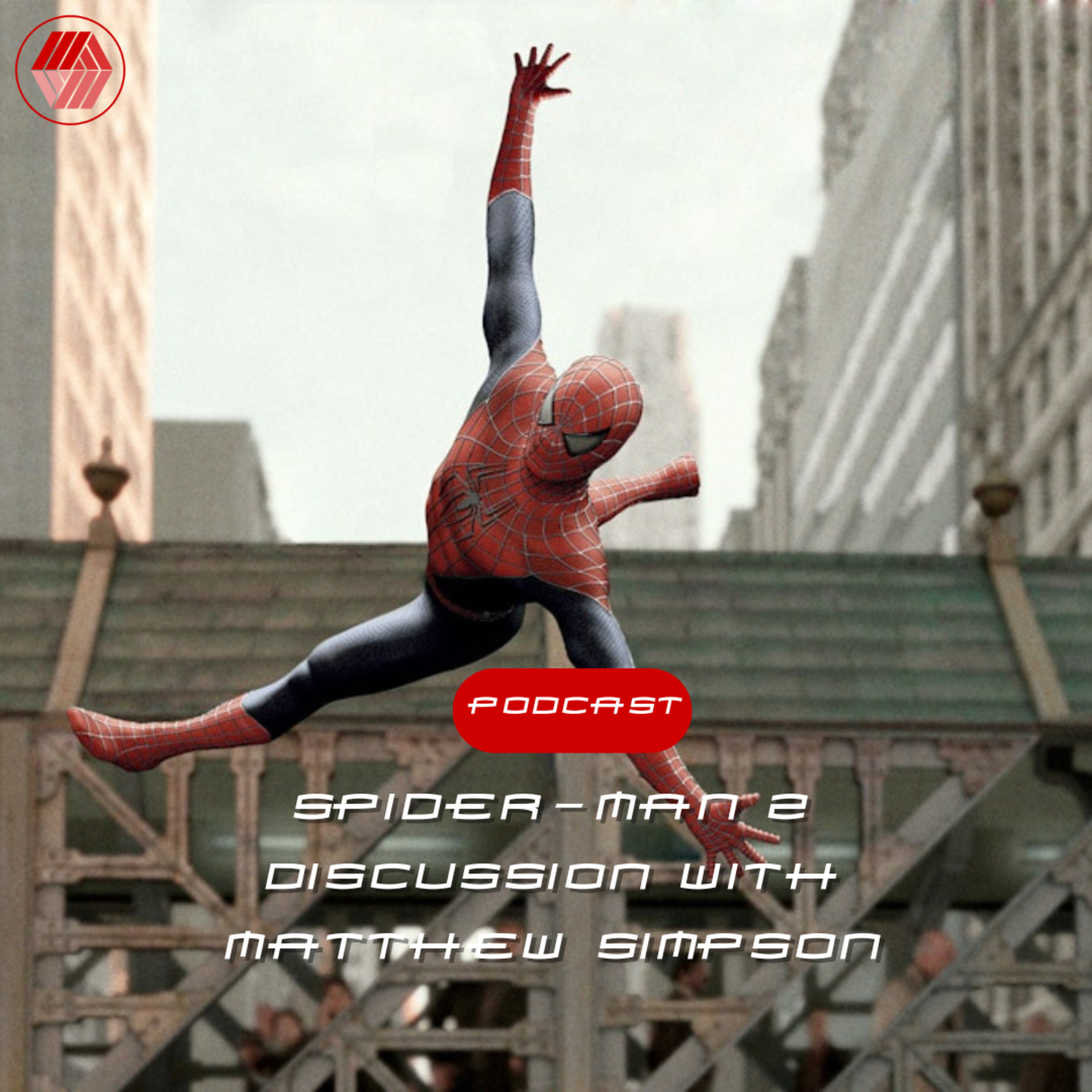 The Austin B Media Podcast #29: Spider-Man 2 Discussion with Matthew Simpson episode artwork