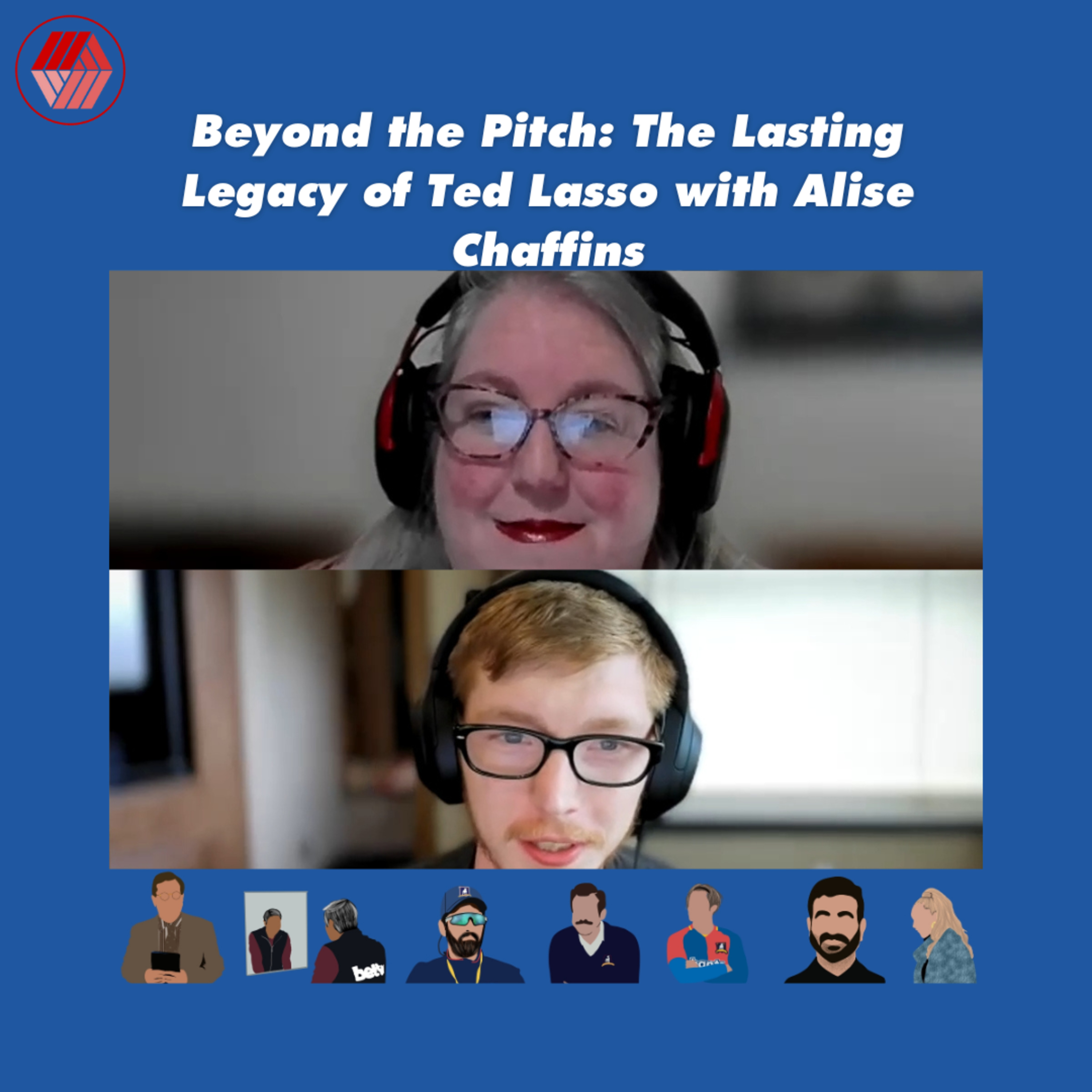 Beyond the Pitch: The Lasting Legacy of Ted Lasso with Alise Chaffins episode artwork