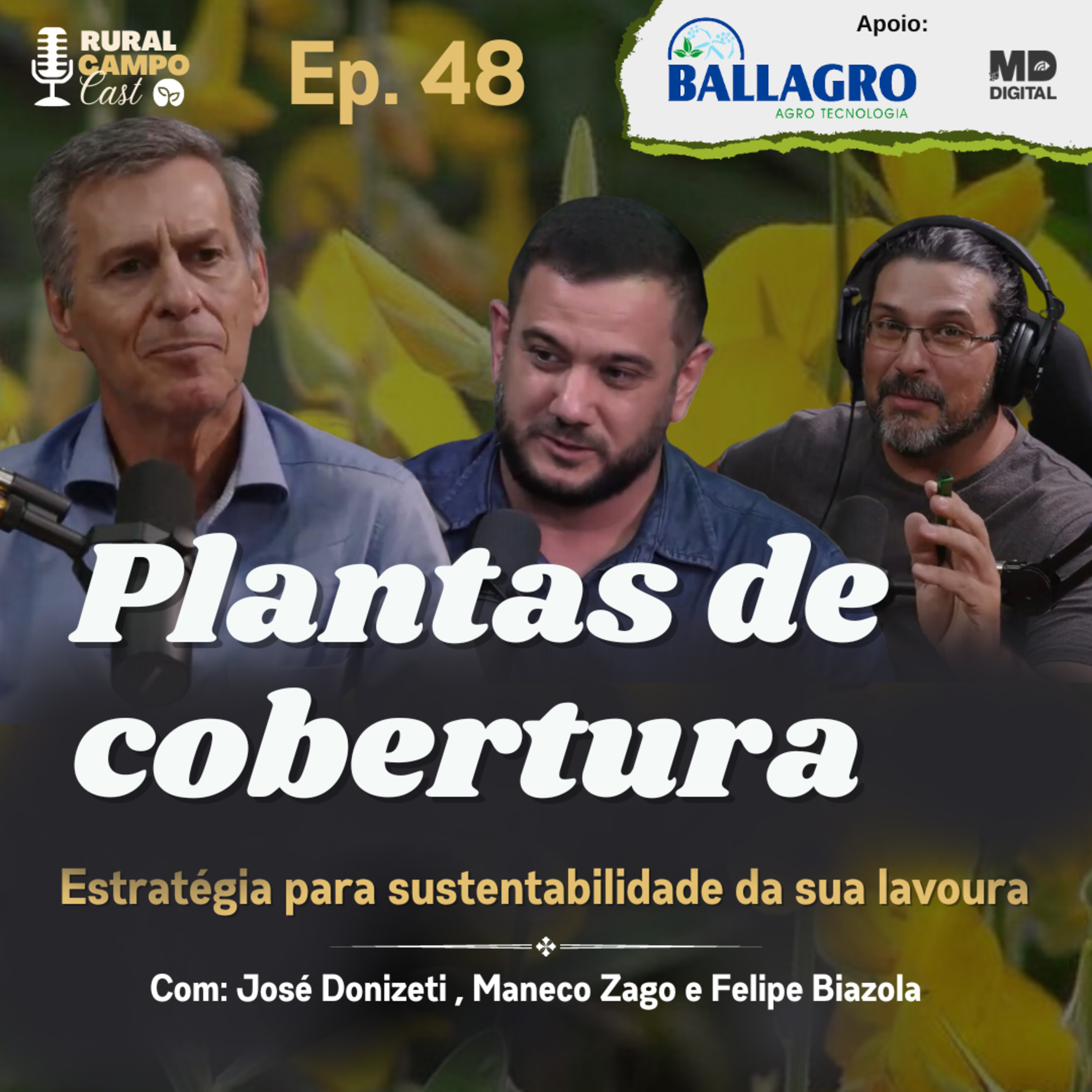 RuralCampoCast 48 / Plantas de cobertura - Uma estratégia para sustentabilidade da sua lavoura
