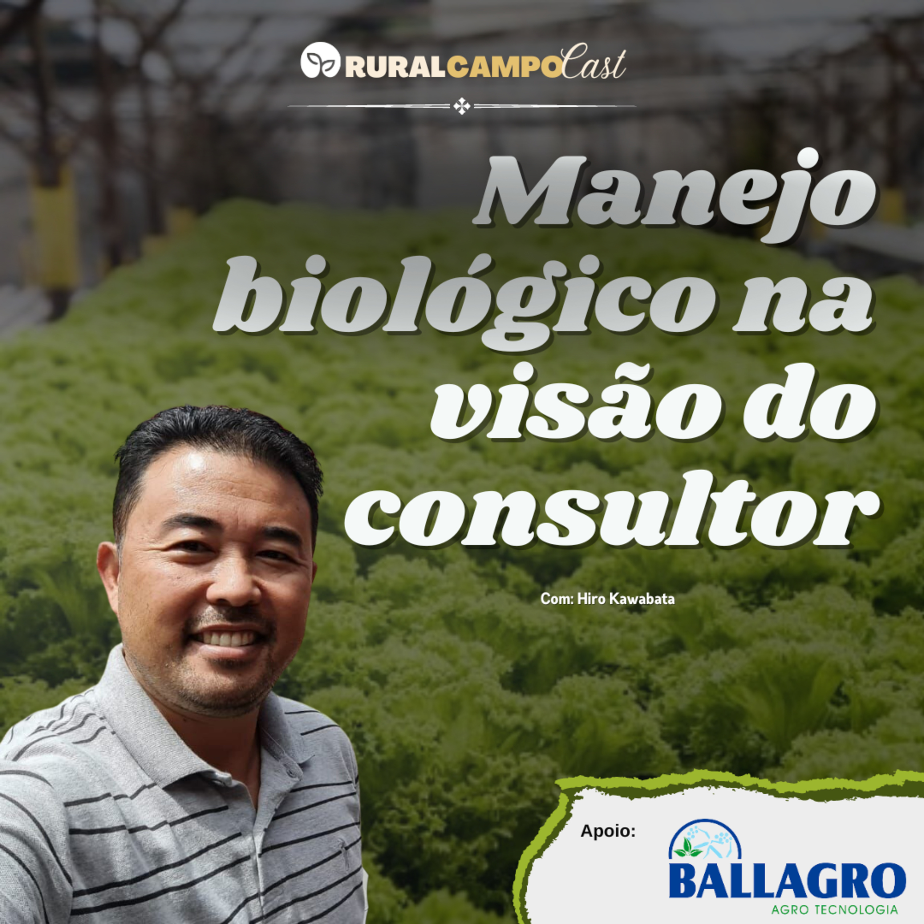 RuralCampoCast Extra / Especial Hortitec - Manejo biológico na visão do consultor episode artwork