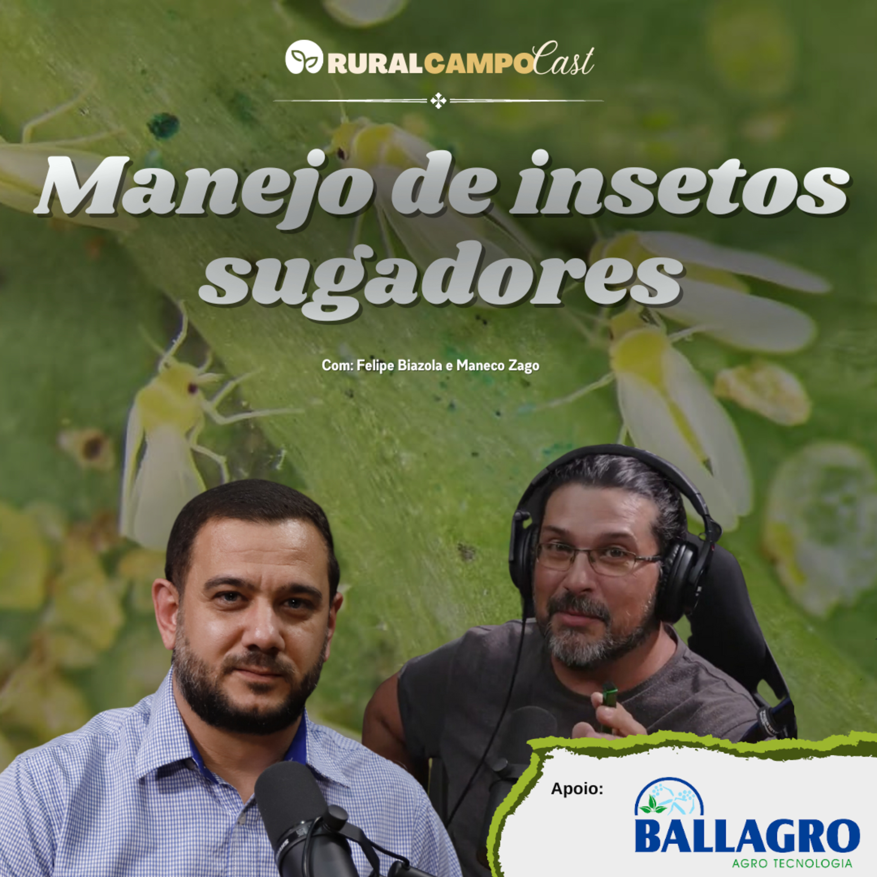 RuralCampoCast Extra / Especial Hortitec - Manejo de insetos sugadores