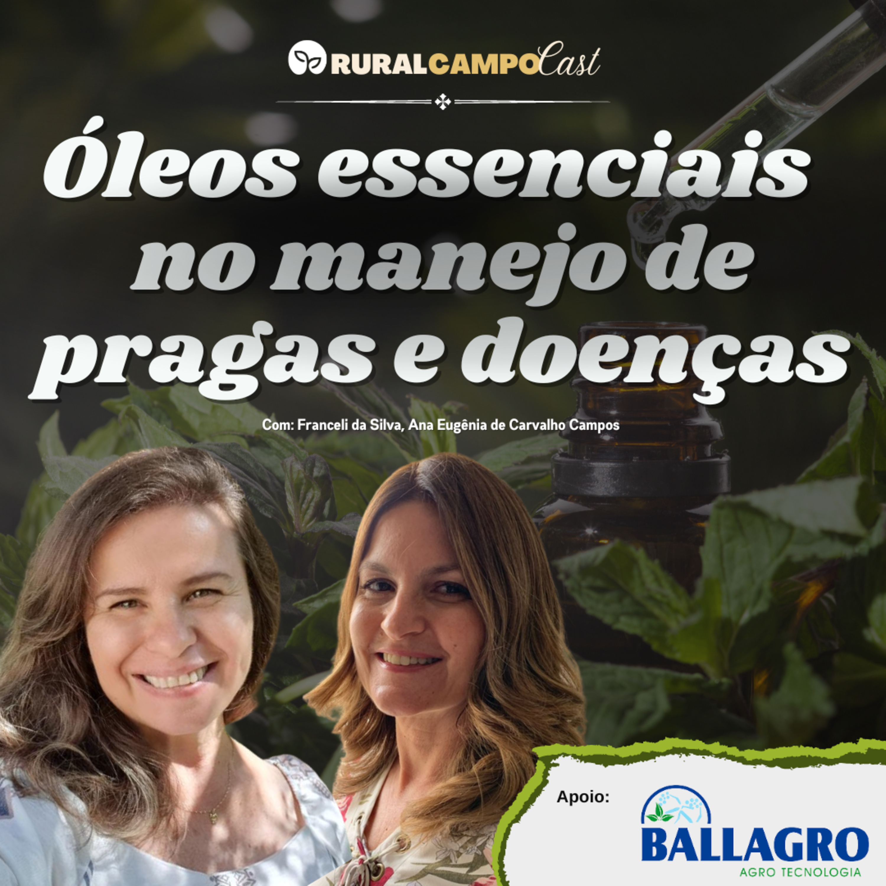 RuralCampoCast Extra / Especial Hortitec - Óleos essenciais no manejo de pragas e doenças