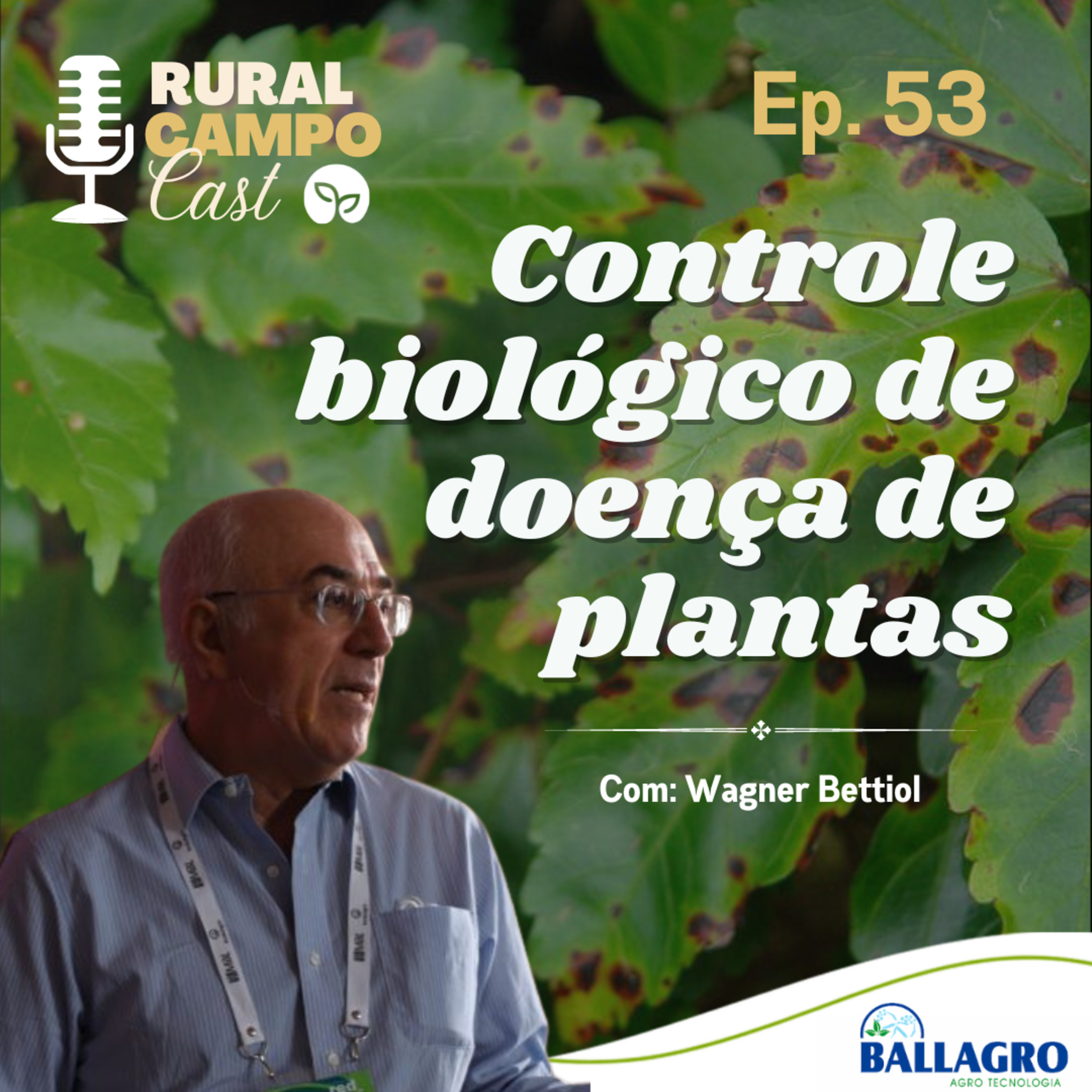 RuralCampoCast 53 / Controle Biológico de doenças de plantas episode artwork