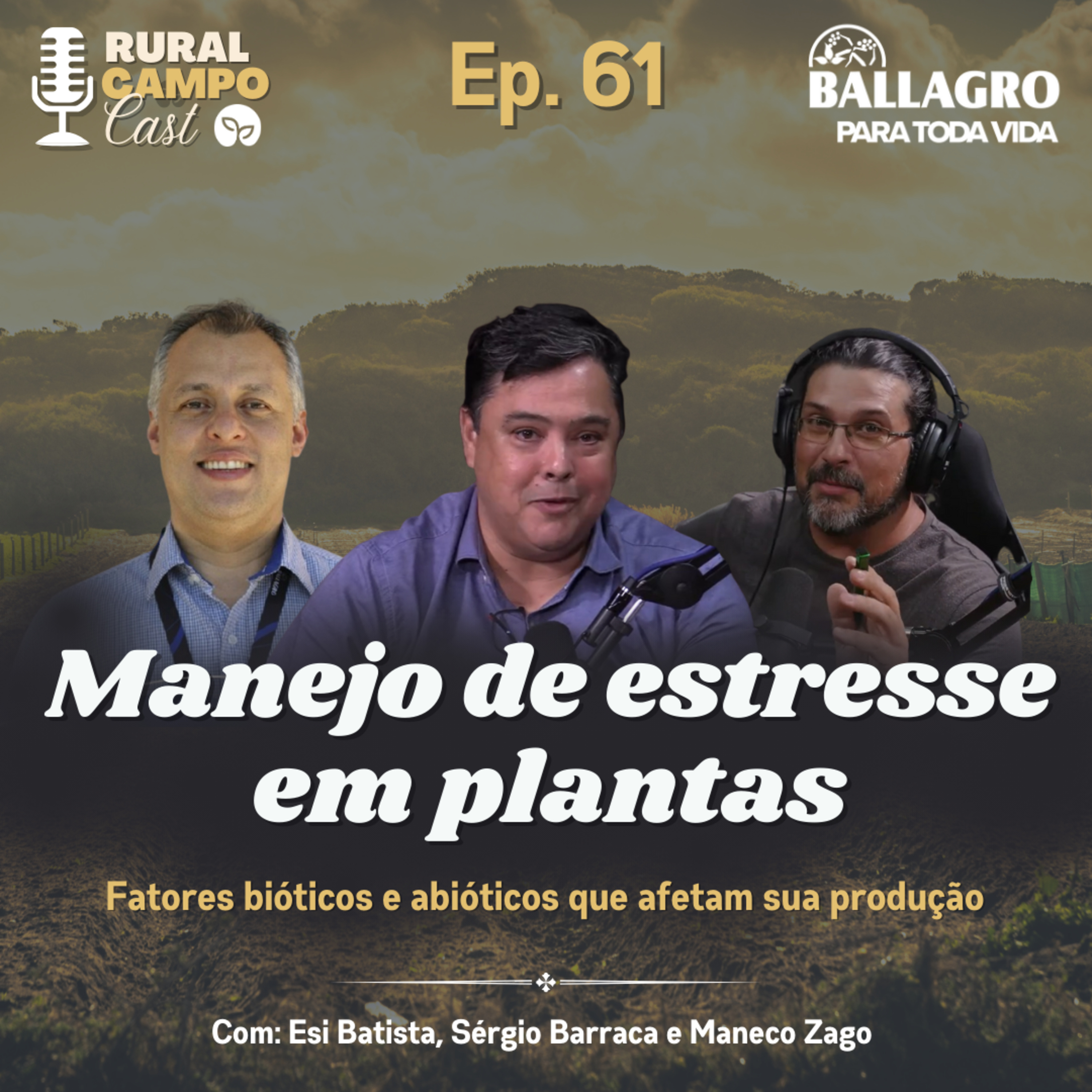 RuralCampoCast 61 / Manejo de estresse em planta - Fatores bióticos e abióticos que afetam sua produção episode artwork