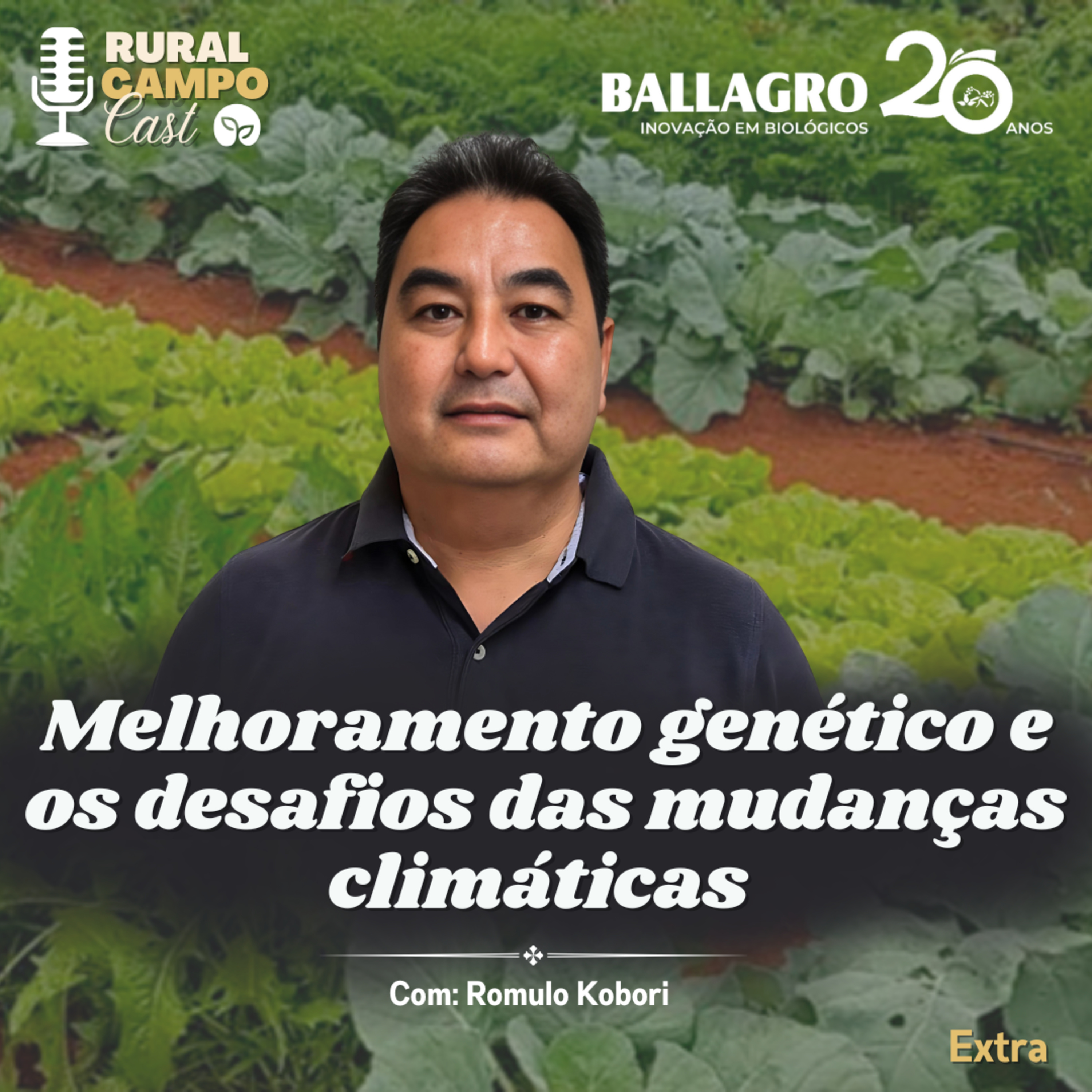 RuralCampoCast Extra / Melhoramento genético e os desafios das mudanças climáticas  episode artwork