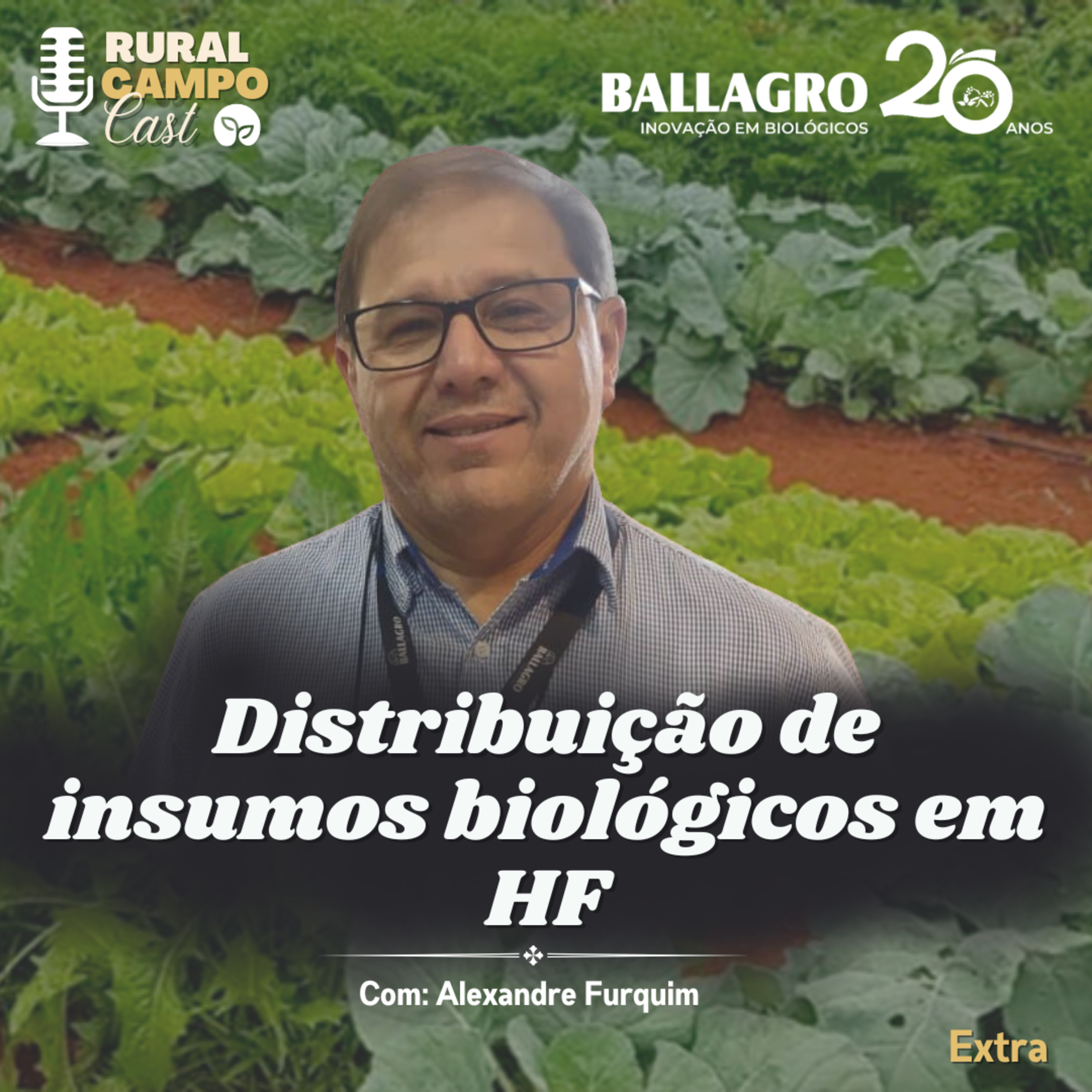 RuralCampoCast Extra / Distribuição de insumos biológicos em HF