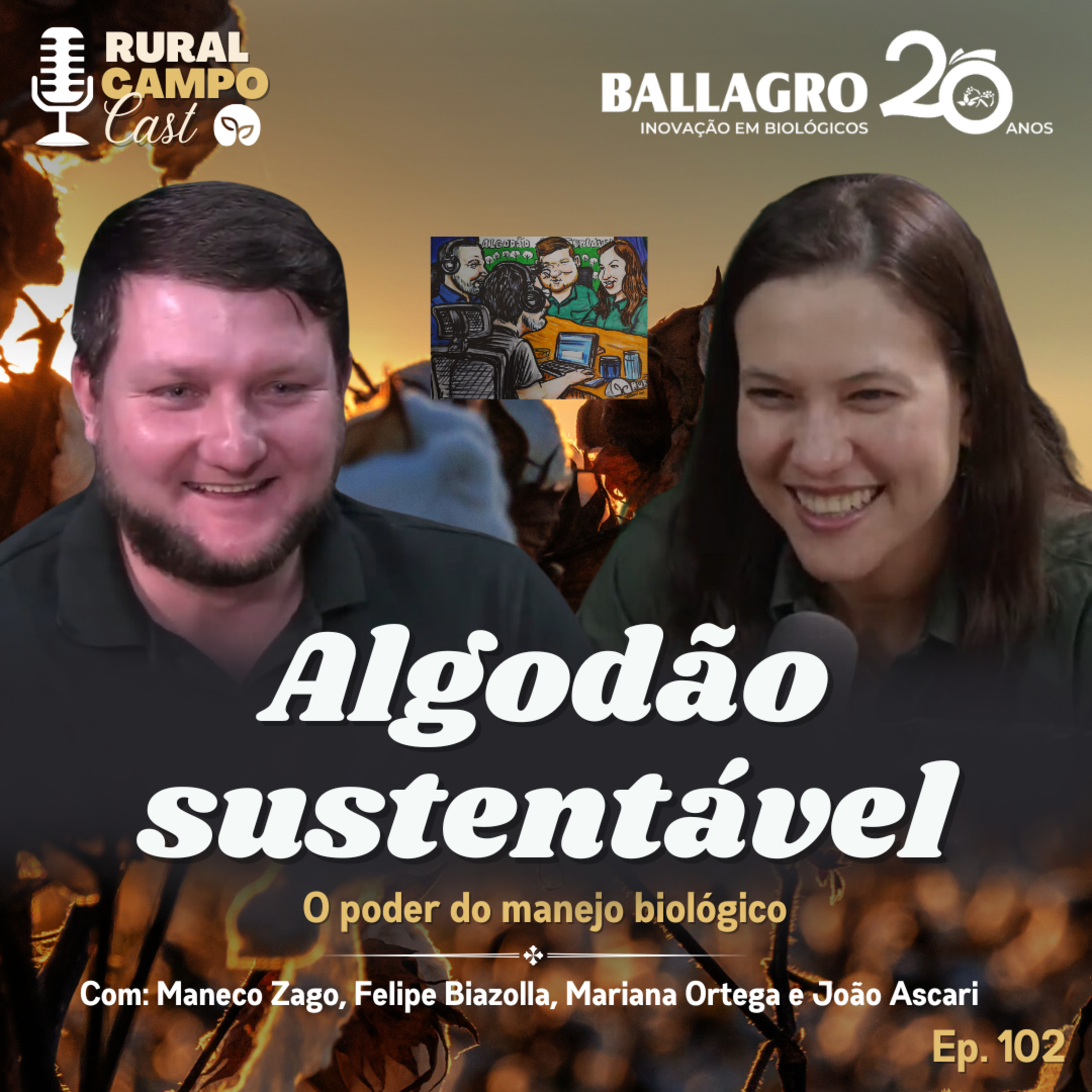 RuralCampoCast 102 / Algodão sustentável - O poder do manejo biológico episode artwork