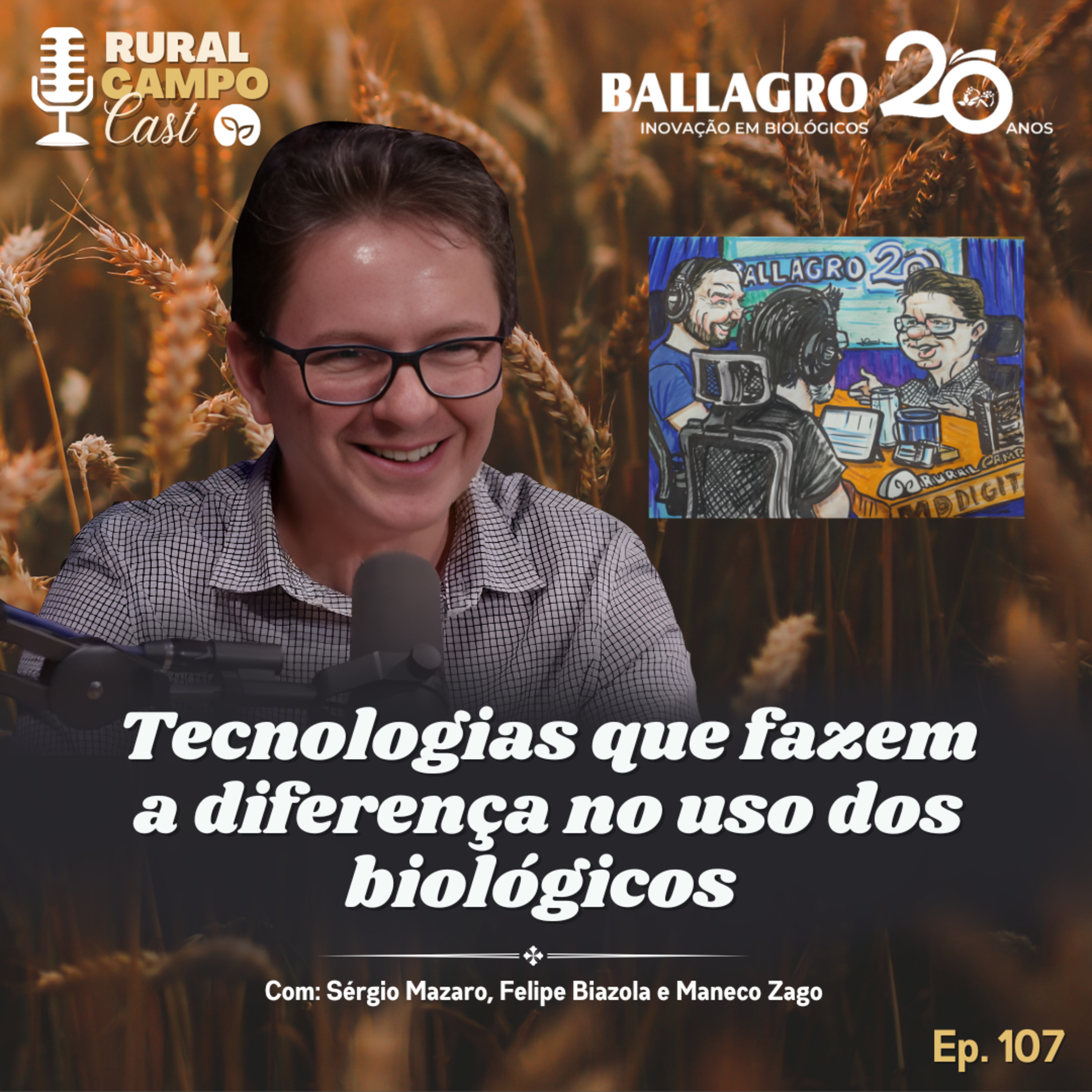 RuralCampoCast 107 / Tecnologias que fazem a diferença no uso dos biológicos 