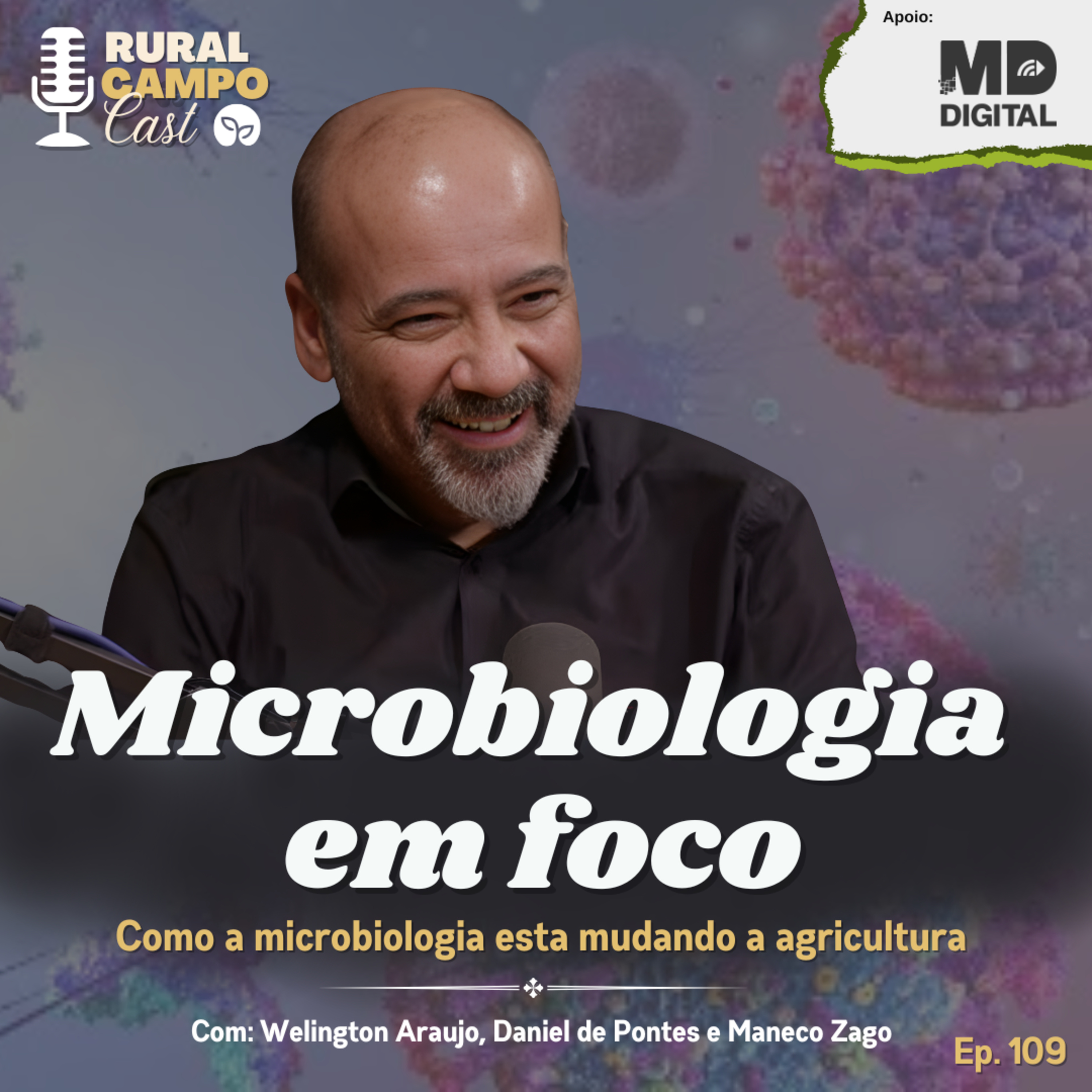 RuralCampoCast 109 / Microbiologia em foco - Como a microbiologia está mudando a agricultura episode artwork