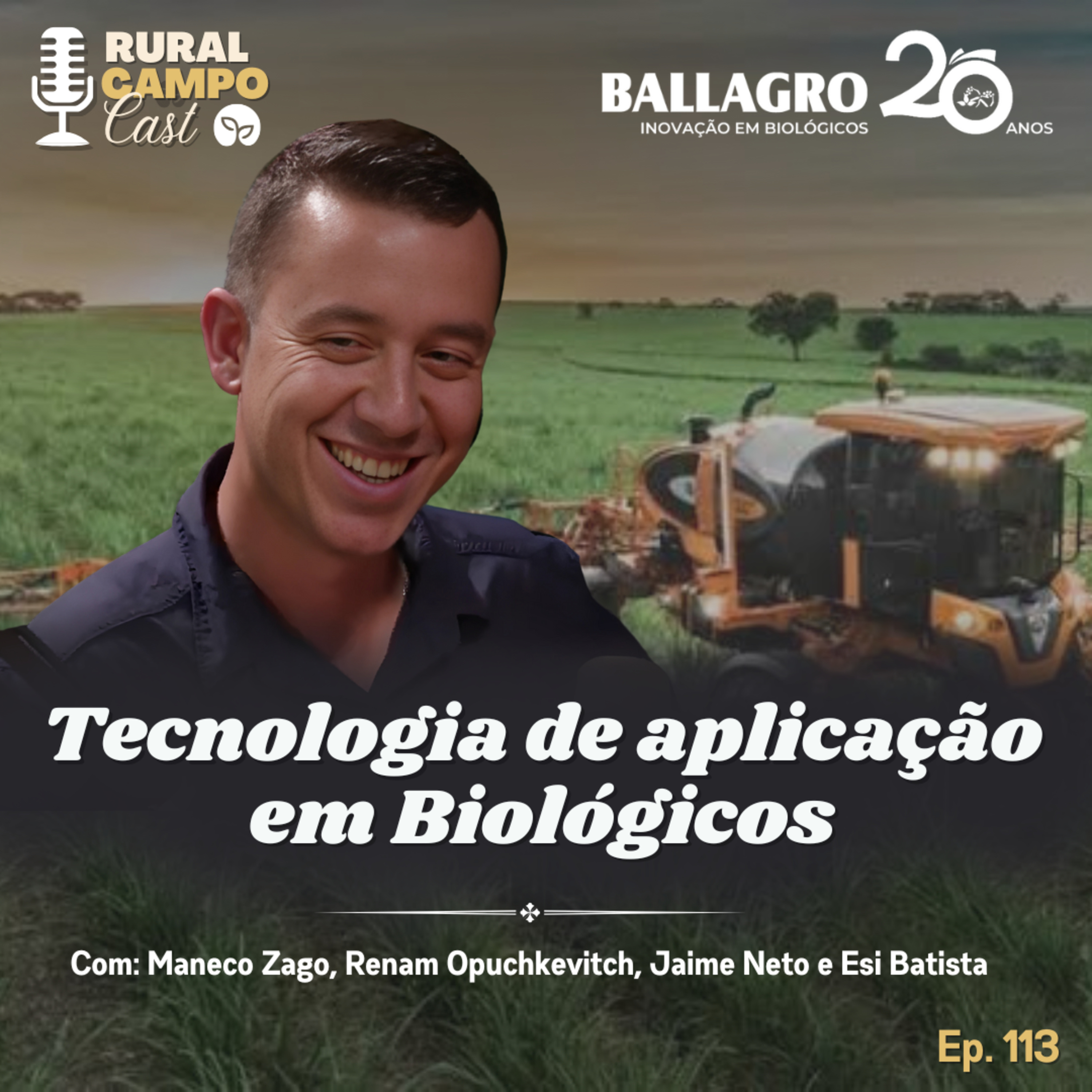RuralCampoCast 113 / Tecnologia de aplicação em Biológicos episode artwork