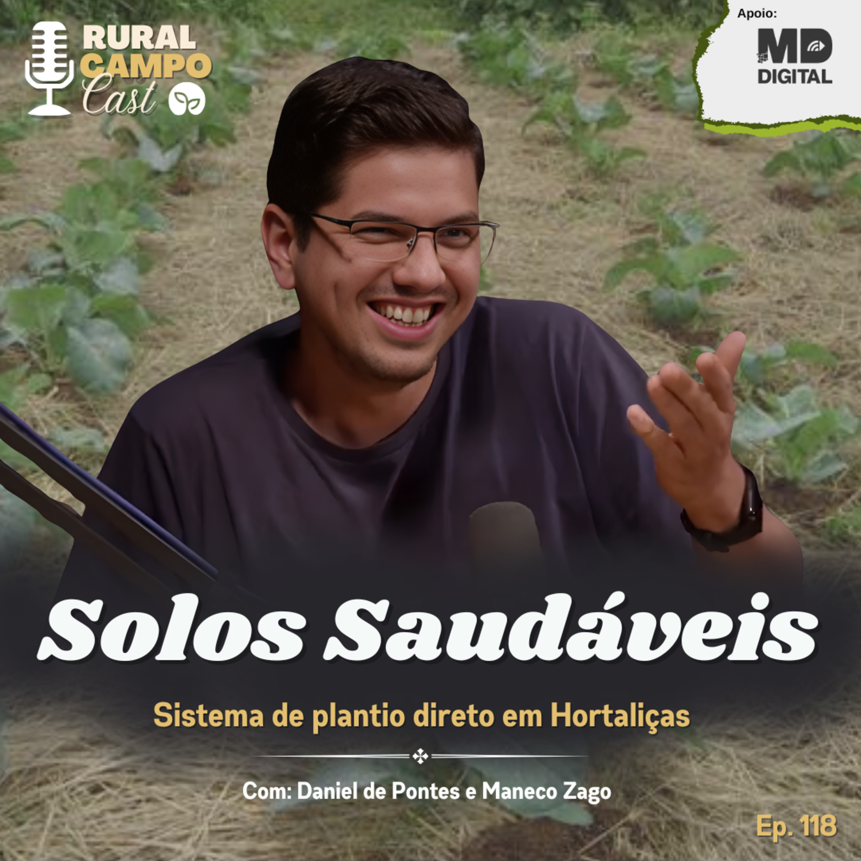 RuralCampoCast 118 / Solos Saudáveis - Sistema de Plantio Direto em Hortaliças episode artwork