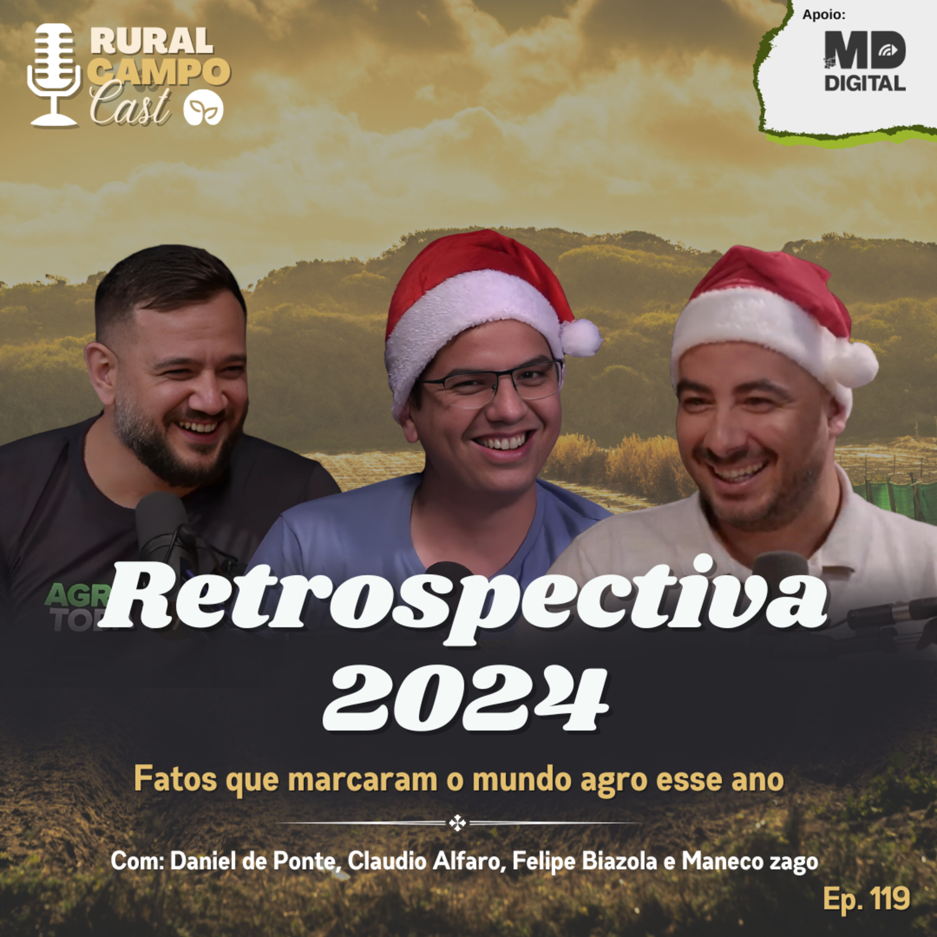 RuralCampoCast 119/ Retrospectiva 2024 - fatos que marcaram o mundo agro esse ano episode artwork