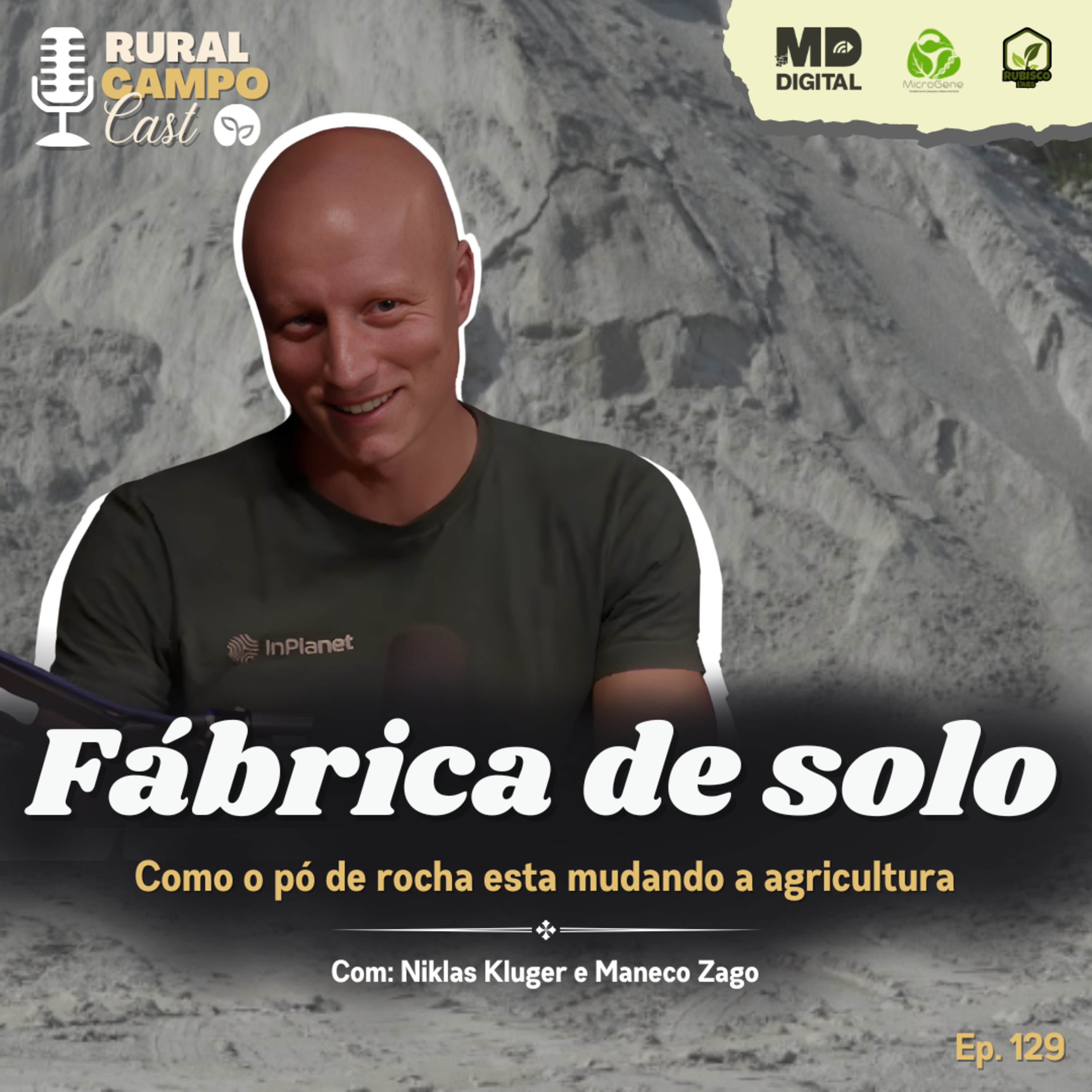 RuralCampoCast 129 / Fábrica de solo - Como o pó de rocha está mudando a agricultura