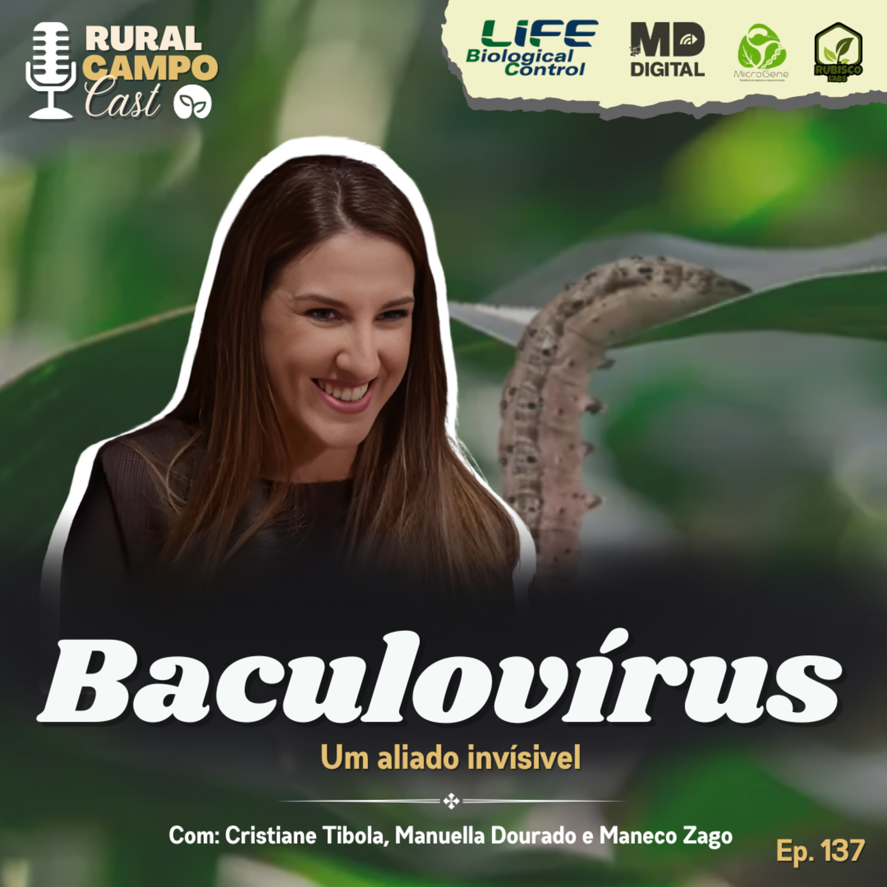 RuralCampoCast 137 / Baculovírus - um aliado invisível