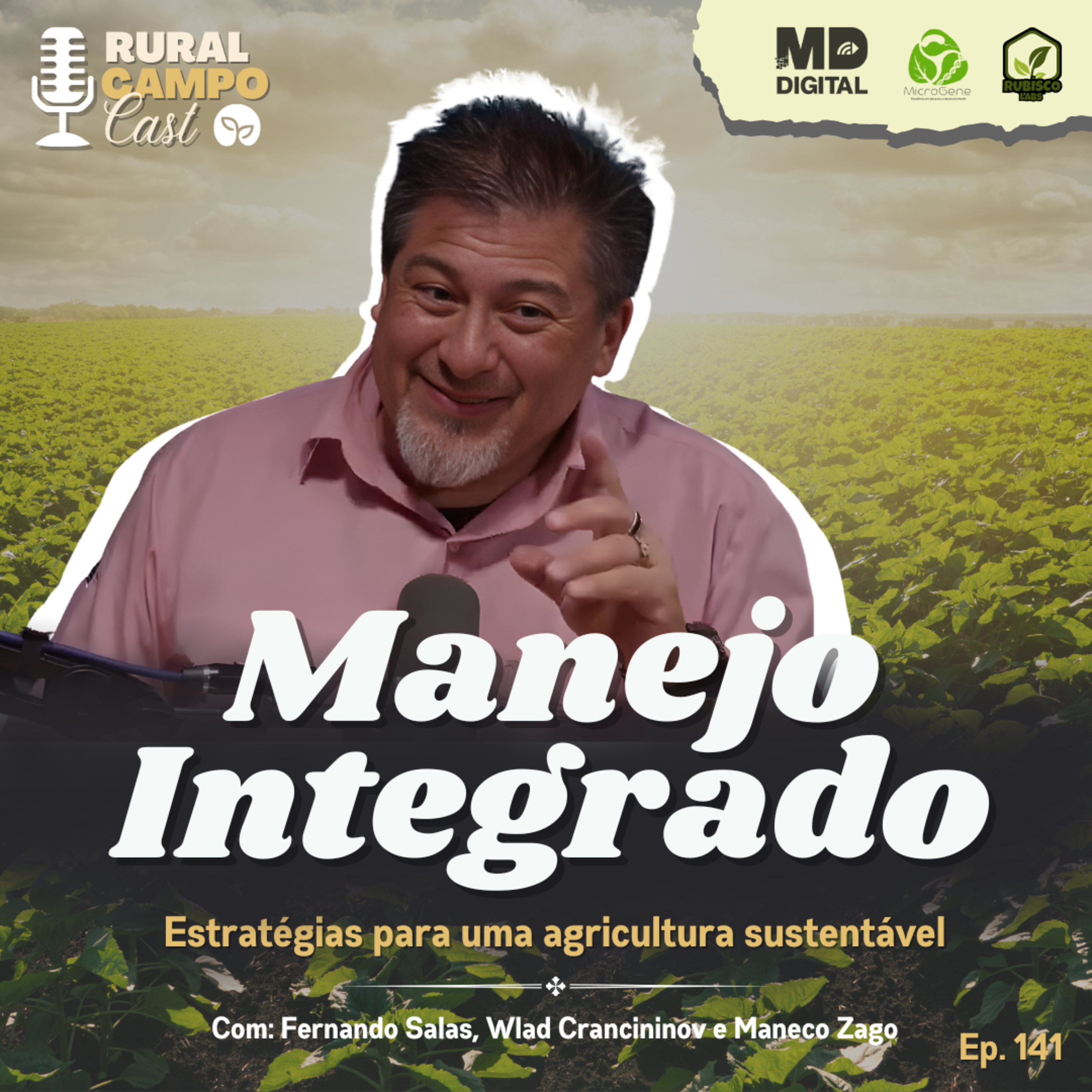 RuralCampoCast 141 / Manejo Integrado - Estratégias para uma agricultura sustentável