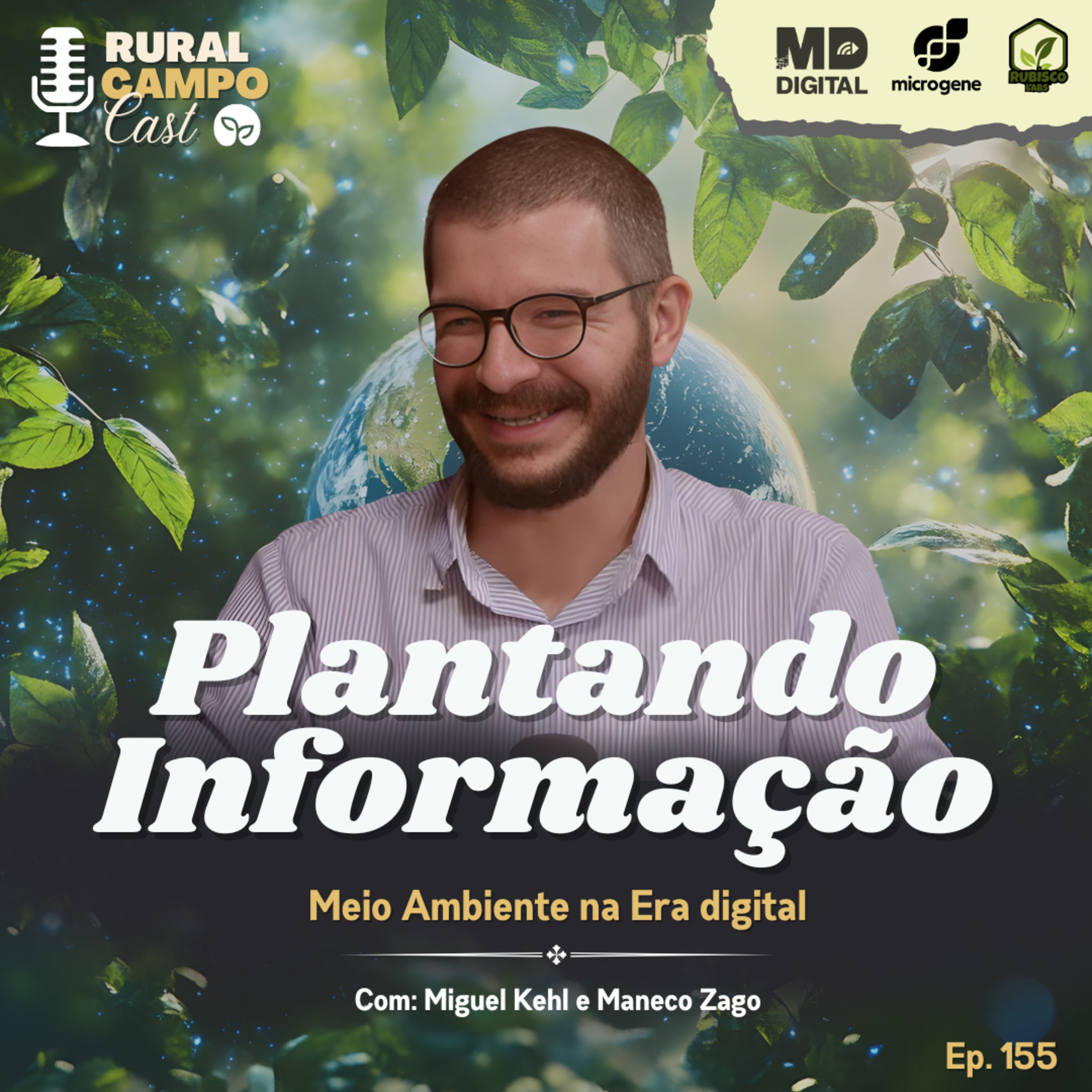 RuralCampoCast 155 / Plantando Informação - Meio Ambiente na Era Digital