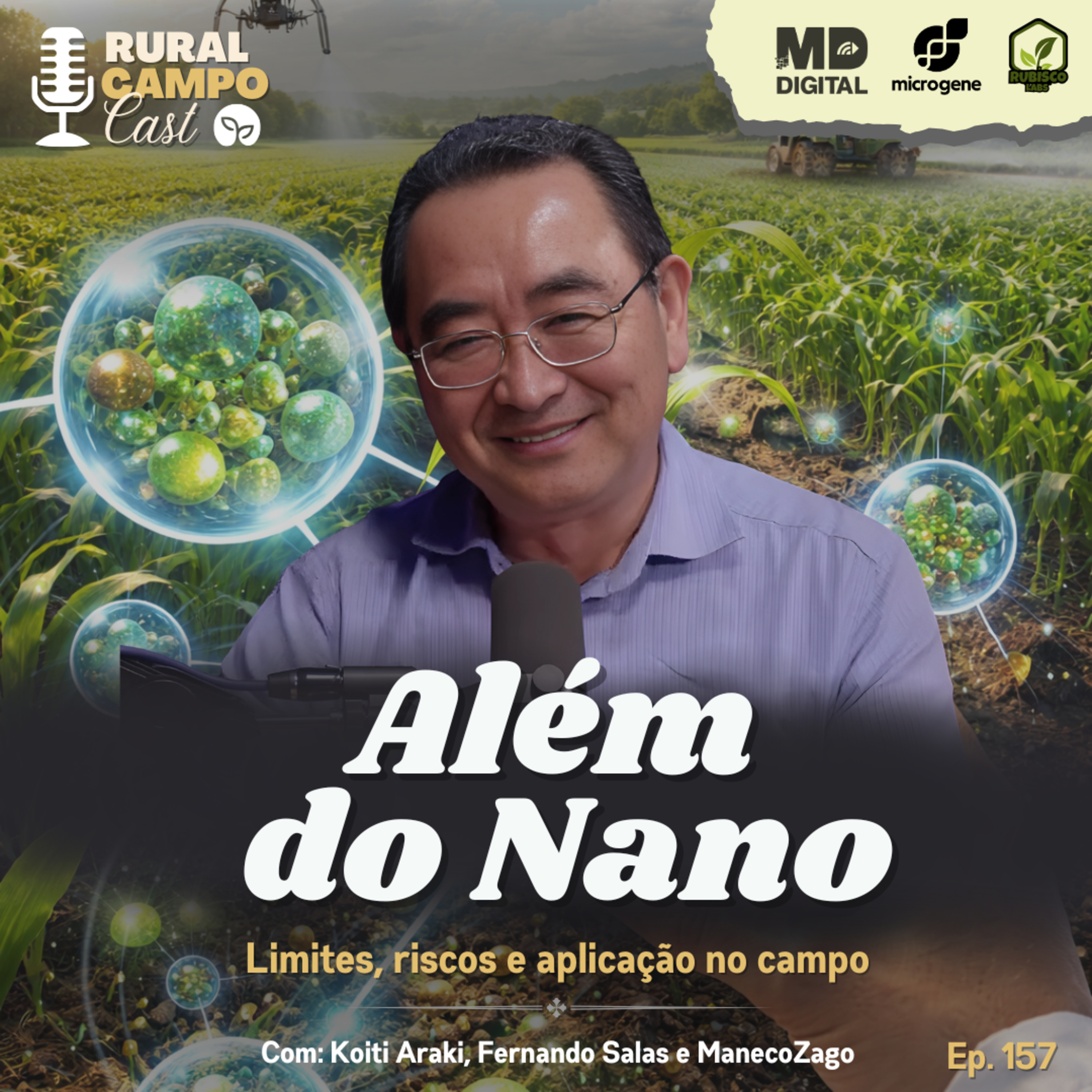 RuralCampoCast 157 / Além do Nano - Limites, riscos e aplicação em campo