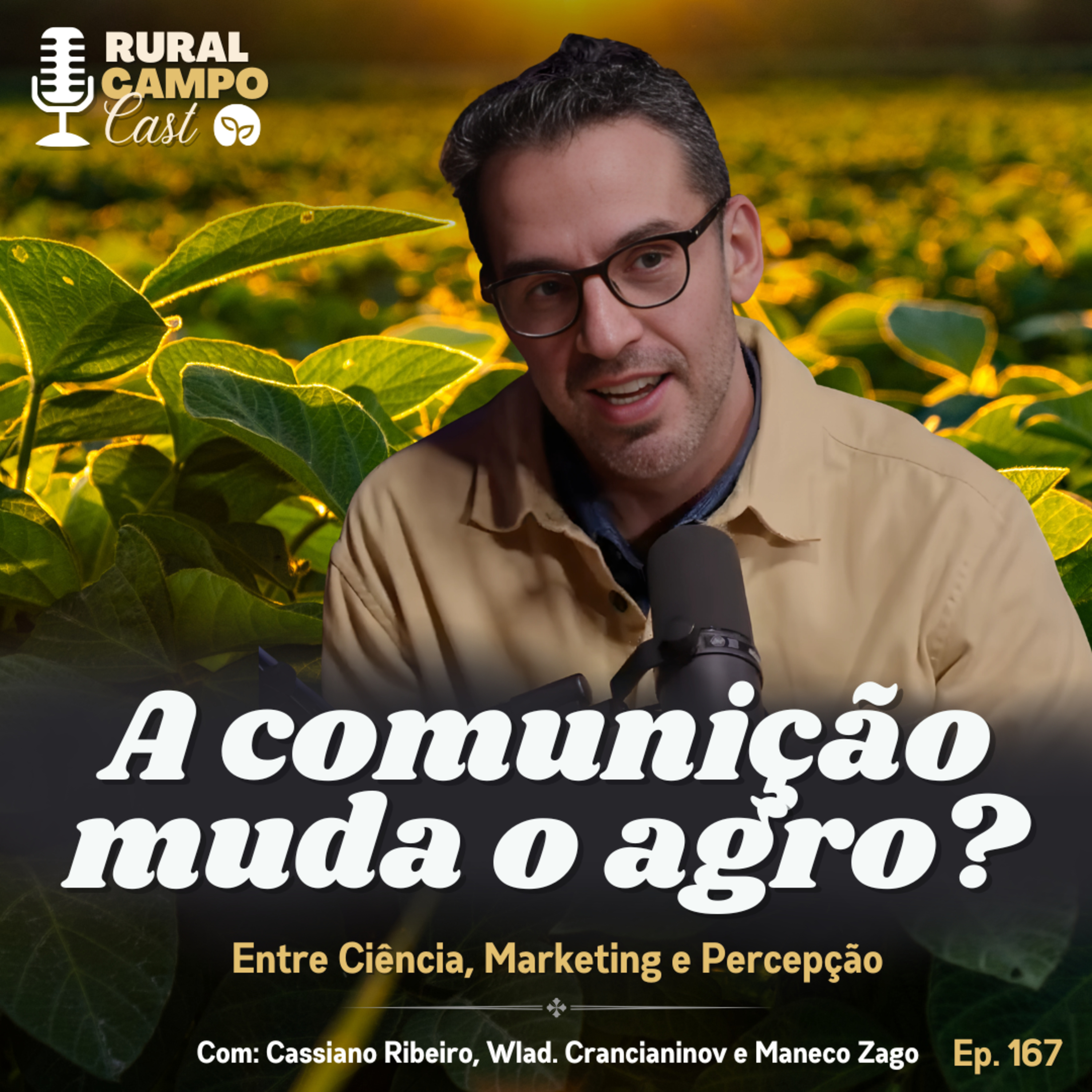 RuralCampoCast 167 / A comunicação muda o agro? Entre Ciência, marketing e percepção episode artwork