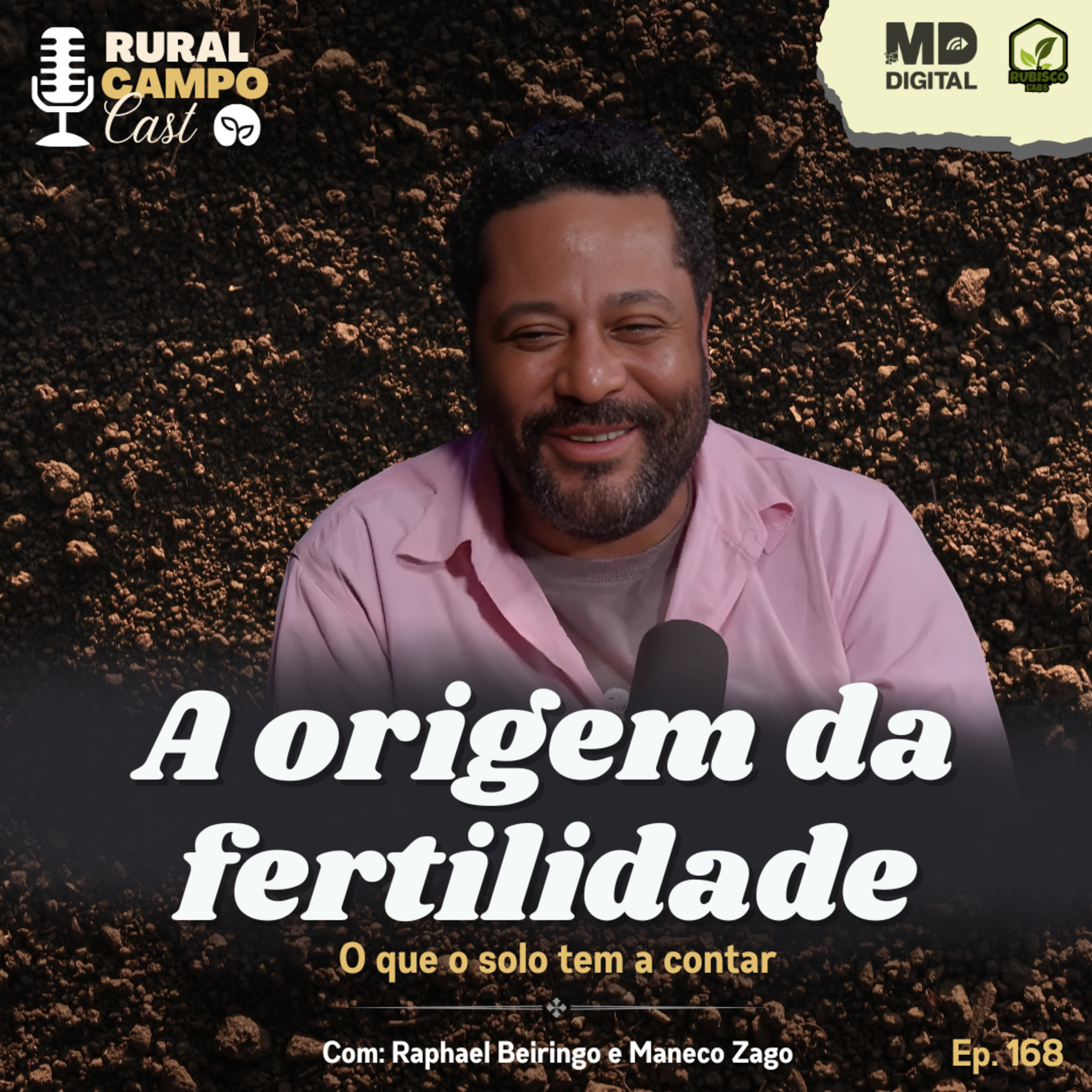RuralCampoCast 168 / A origem da fertilidade - O que o solo tem a contar episode artwork