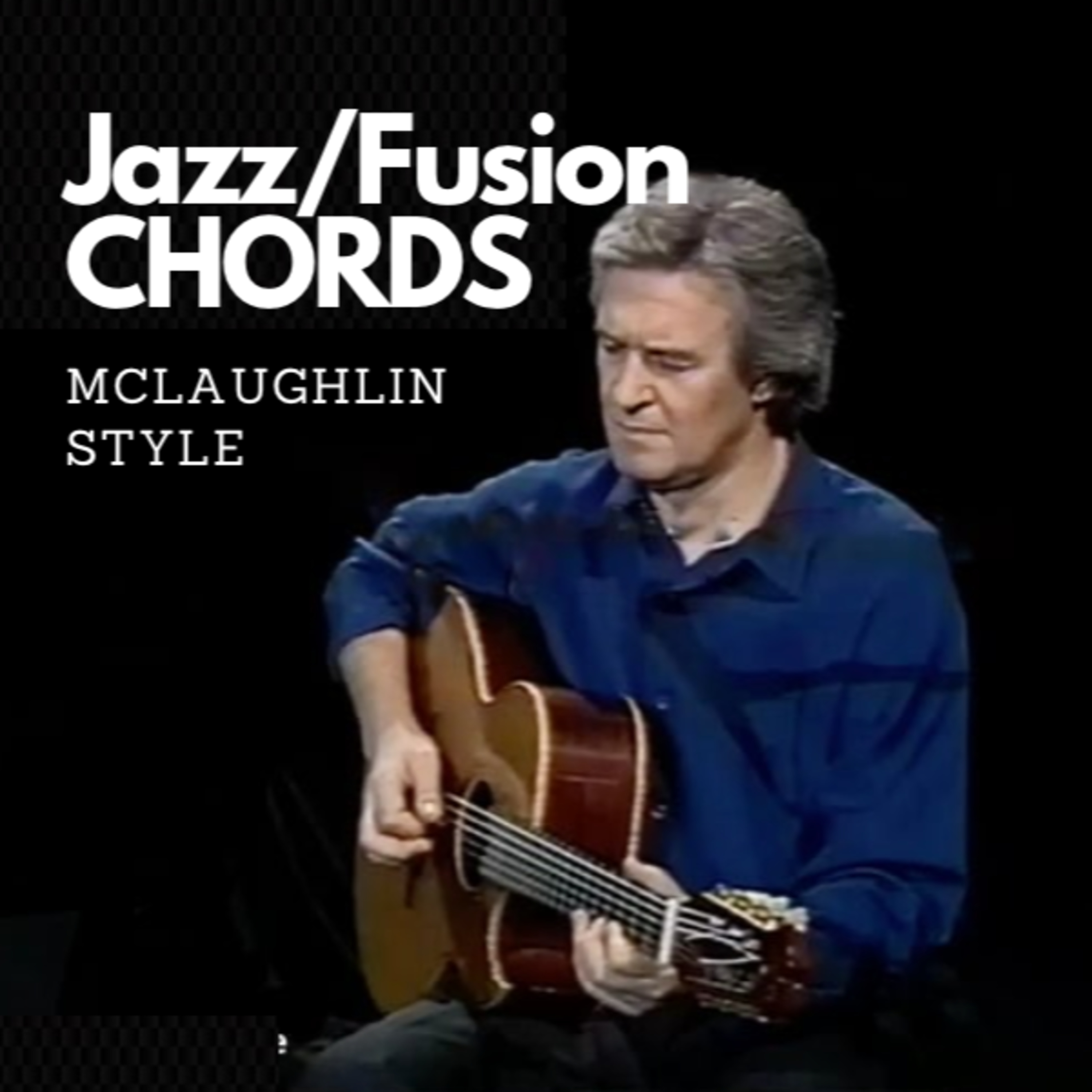 Jazz/Fusion CHORDS [McLaughlin Slash/chord style] Part 1