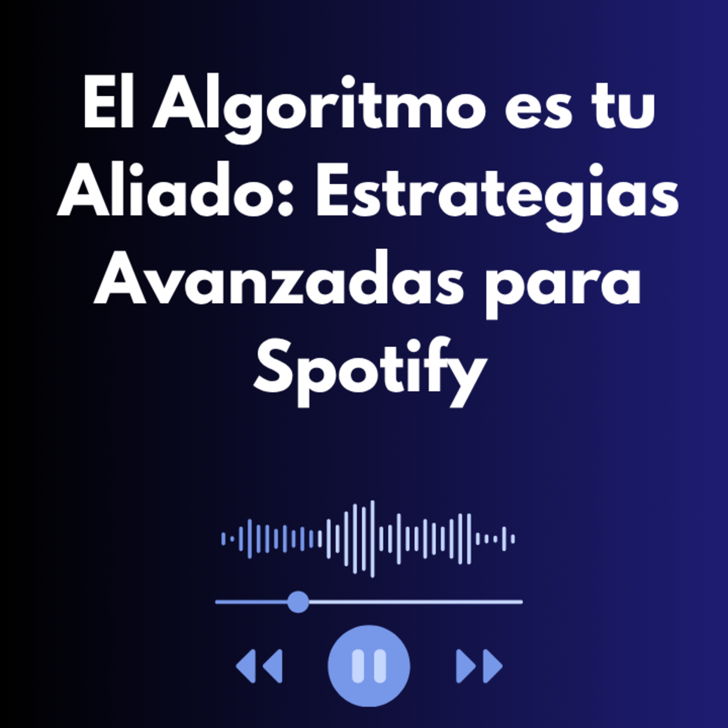 Crece en Spotfiy con estas Estrategias Avanzadas episode artwork