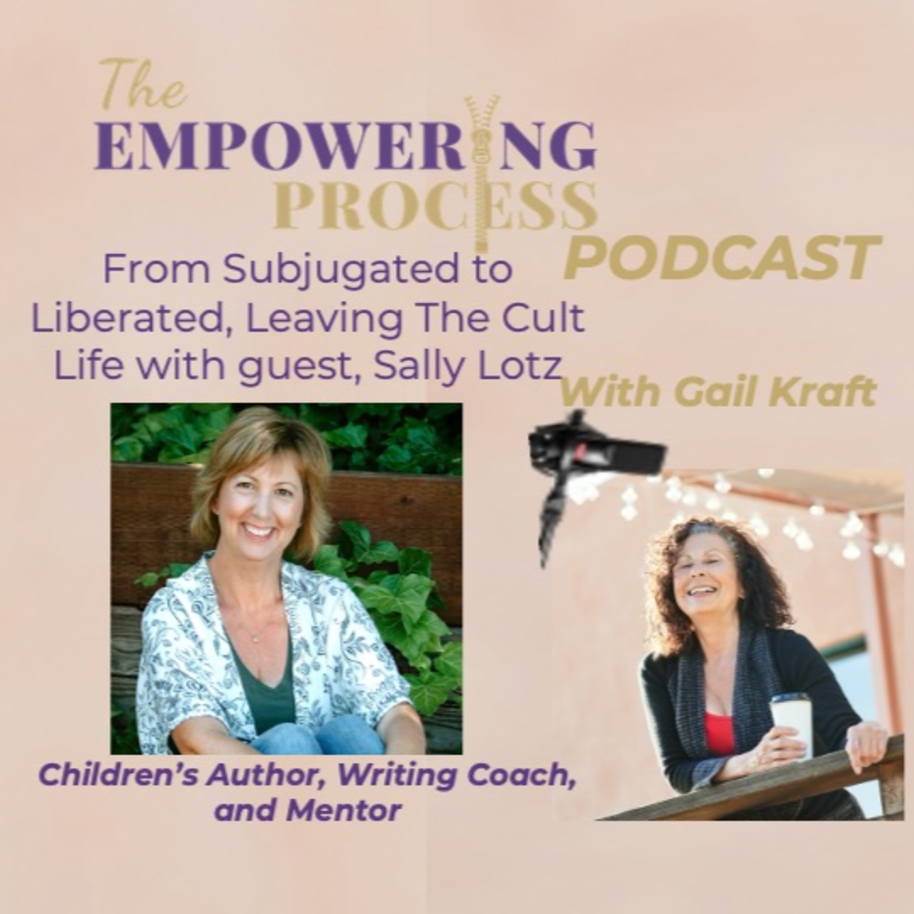 From Subjugated to Liberated, Leaving The Cult Life with guest, Sally Lotz episode artwork