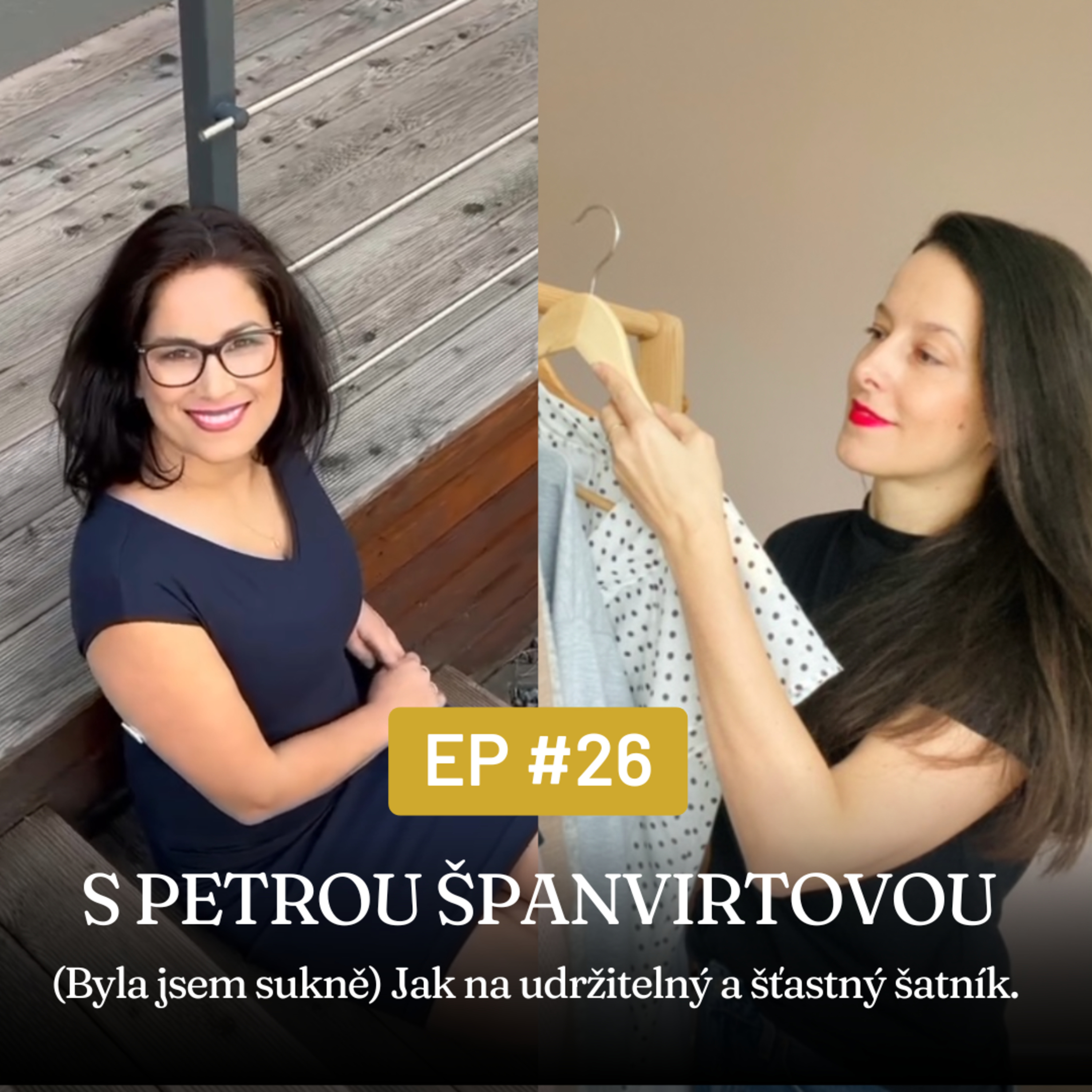 #26 s Petrou Španvirtovou Jak na udržitelný a šťastný šatník episode artwork