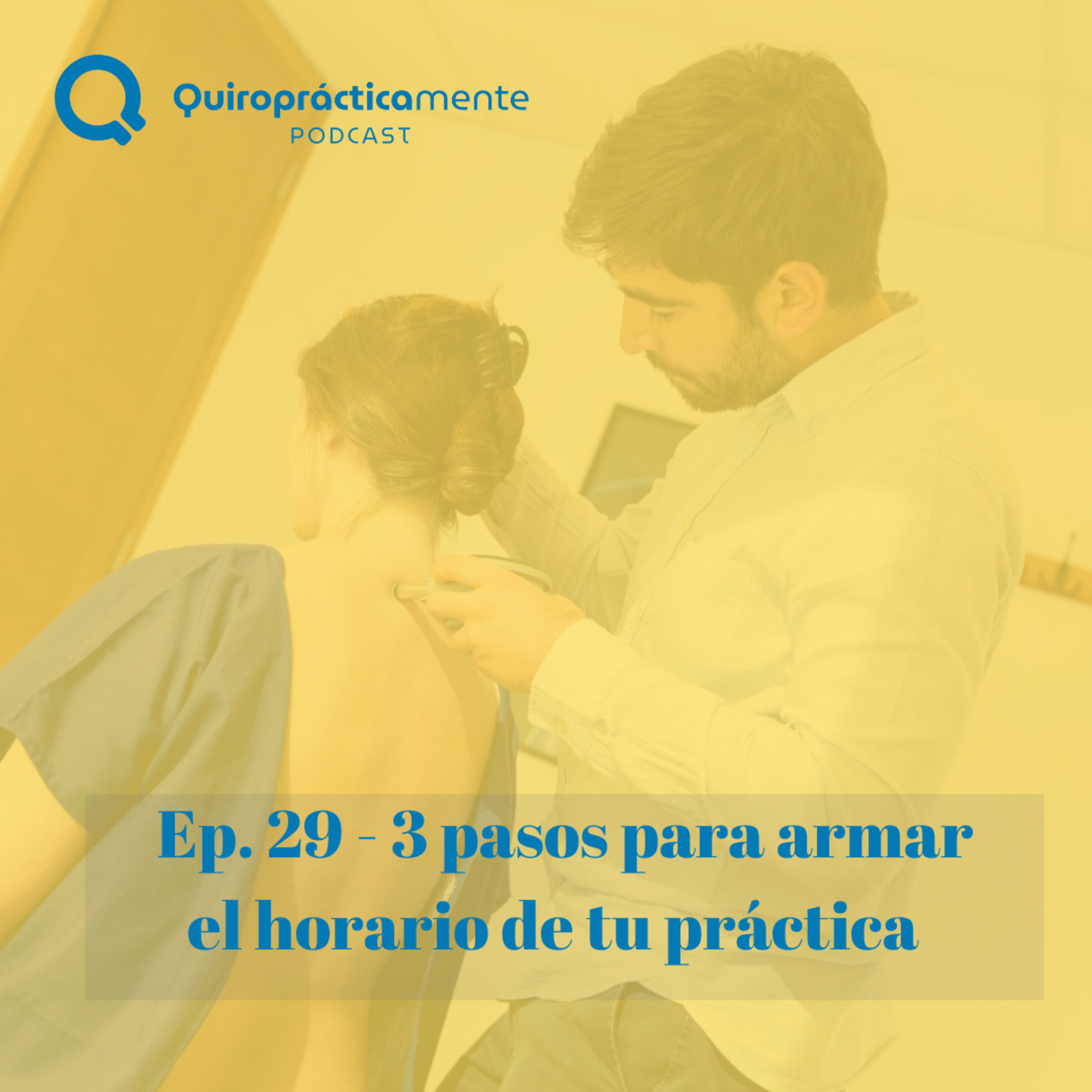 Ep. 29 - 3 pasos para armar el horario de tu práctica episode artwork