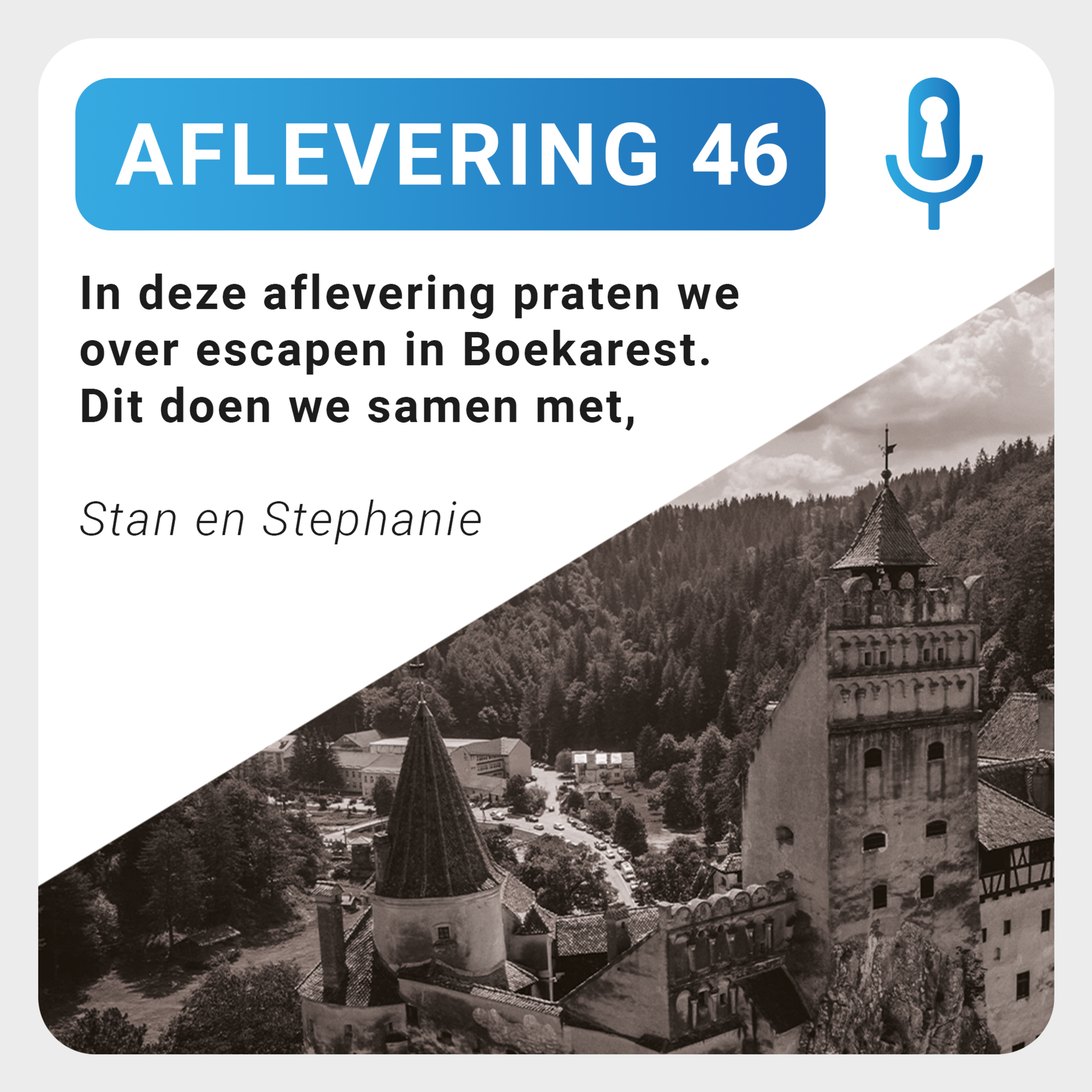 Aflevering 46: Escapen in Boekarest