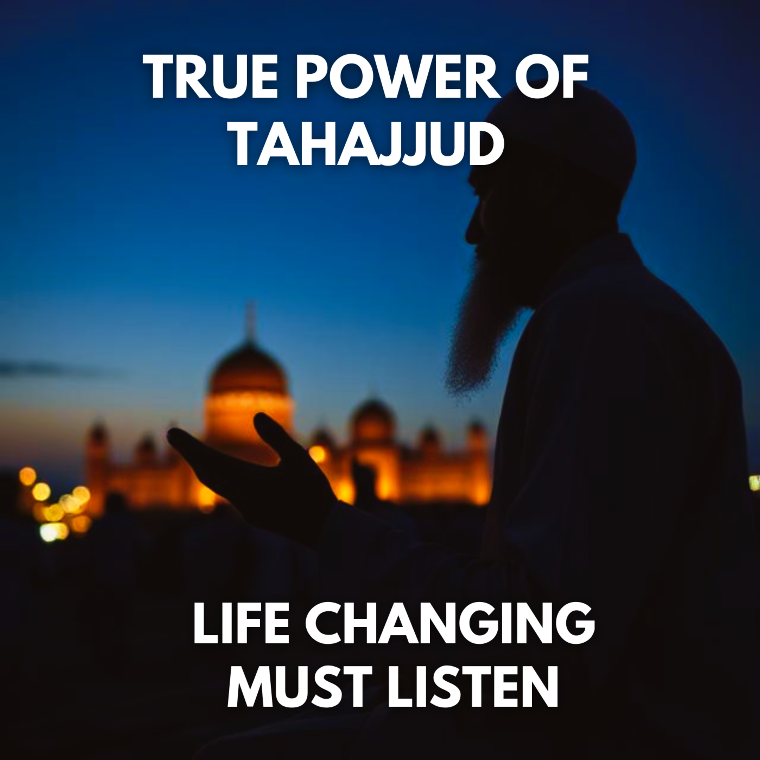 True Power of Tahajjud - Sheikh Shadee Elmasry 