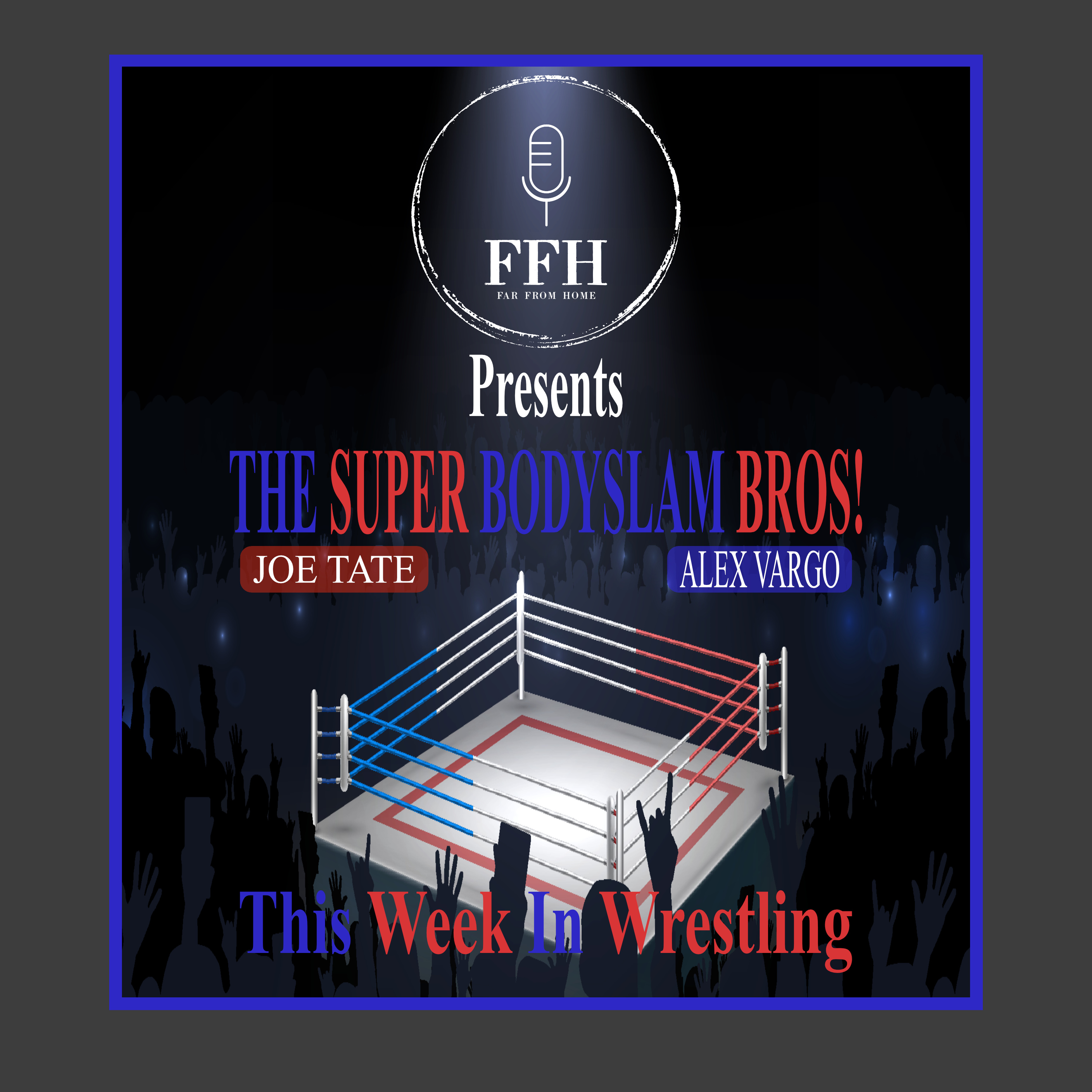 Episode 006 "Wrestle Dream, Raw Nightmare" episode artwork