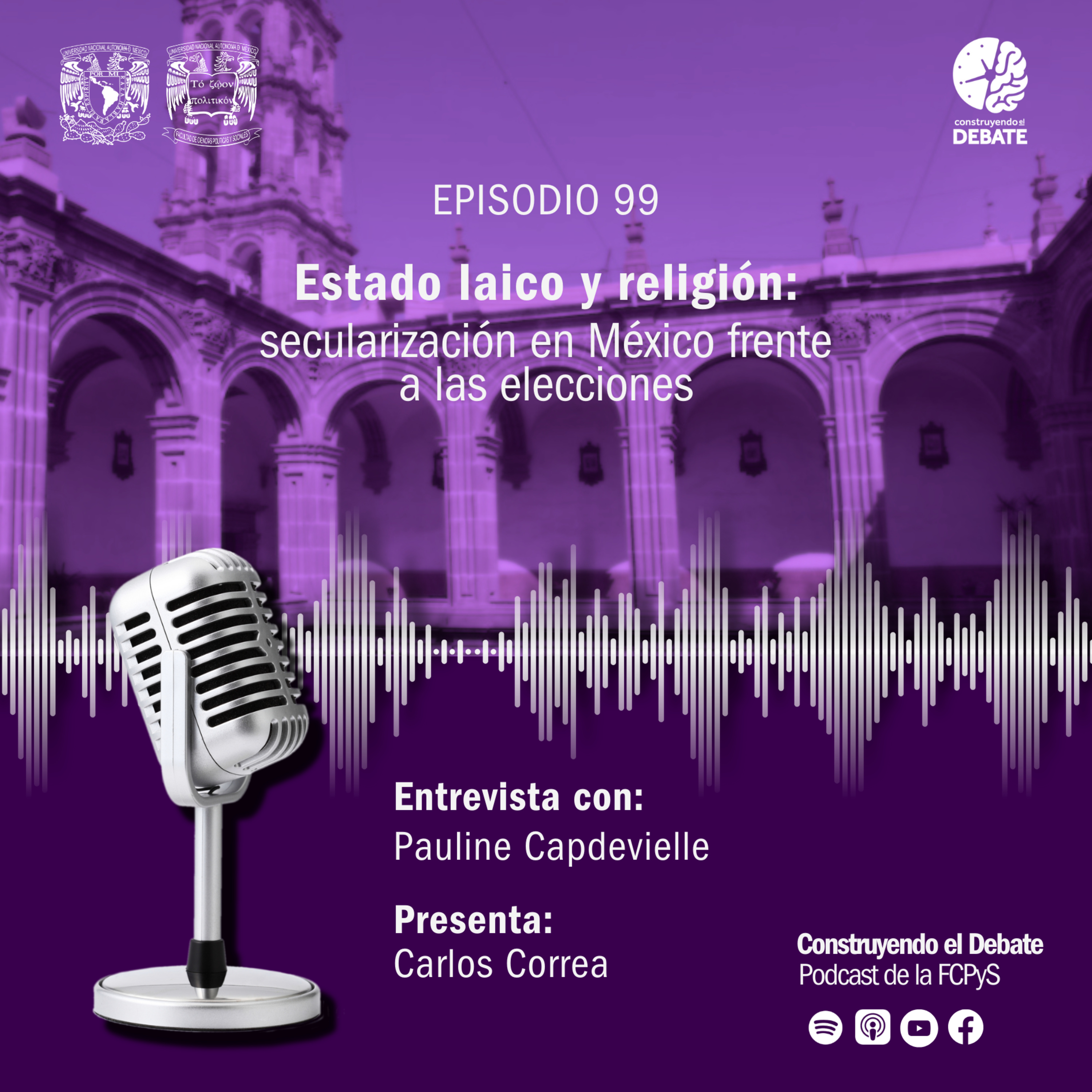 Ep. 99 Estado laico y religión: secularización en México frente a las elecciones episode artwork