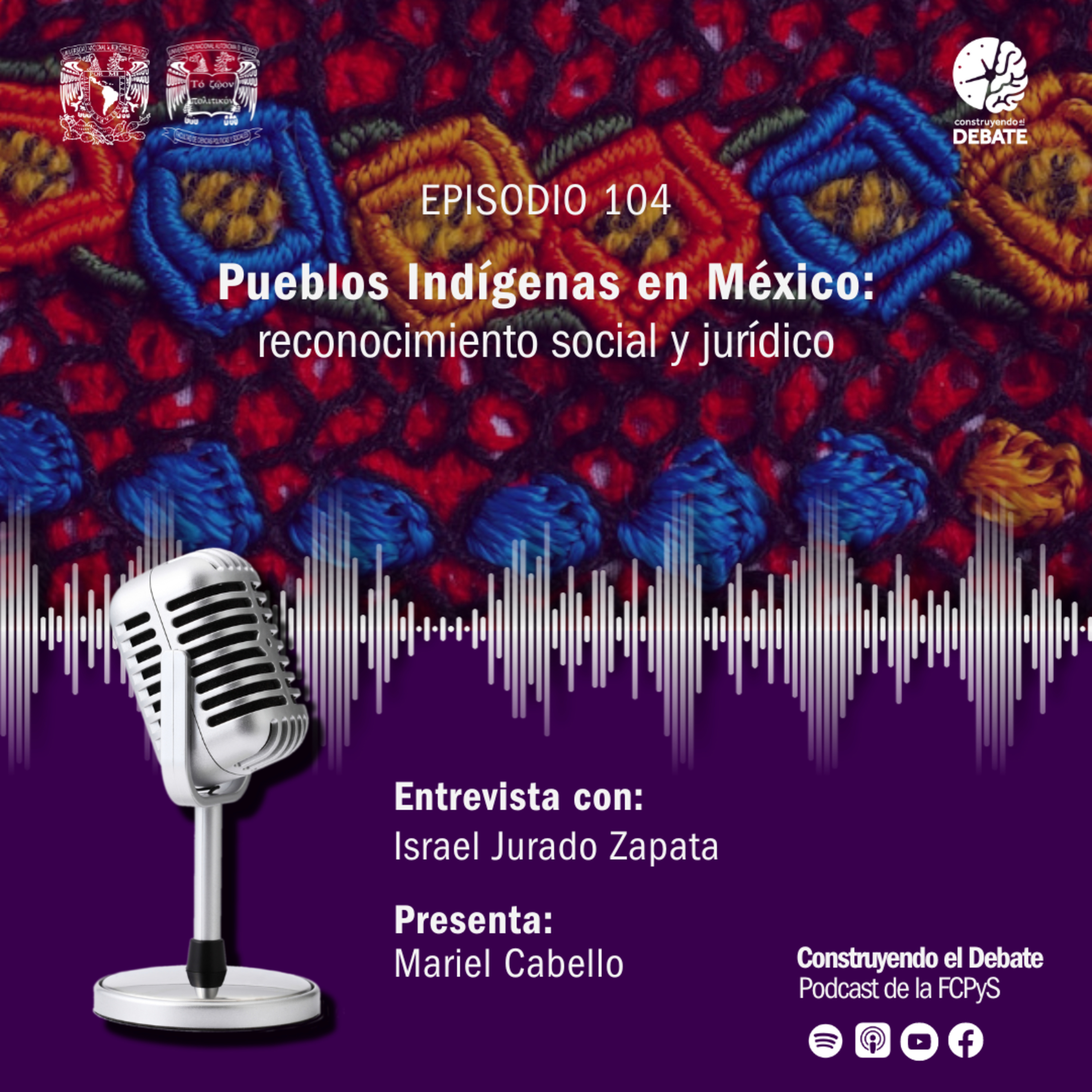 Ep. 104 Pueblos Indígenas en México: reconocimiento social y jurídico episode artwork
