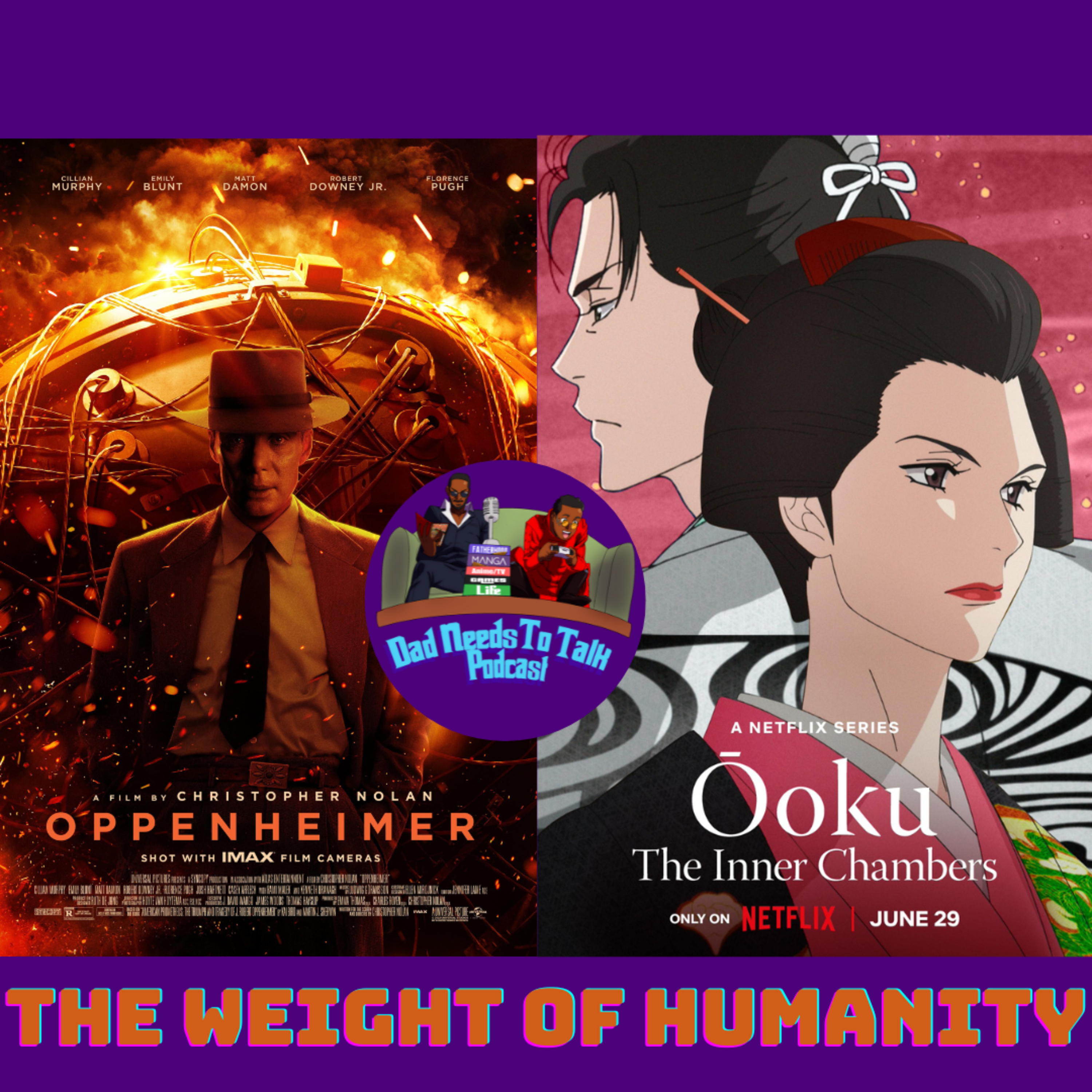 EP 88: Oppenheimer, Ooku of the Inner Chambers
