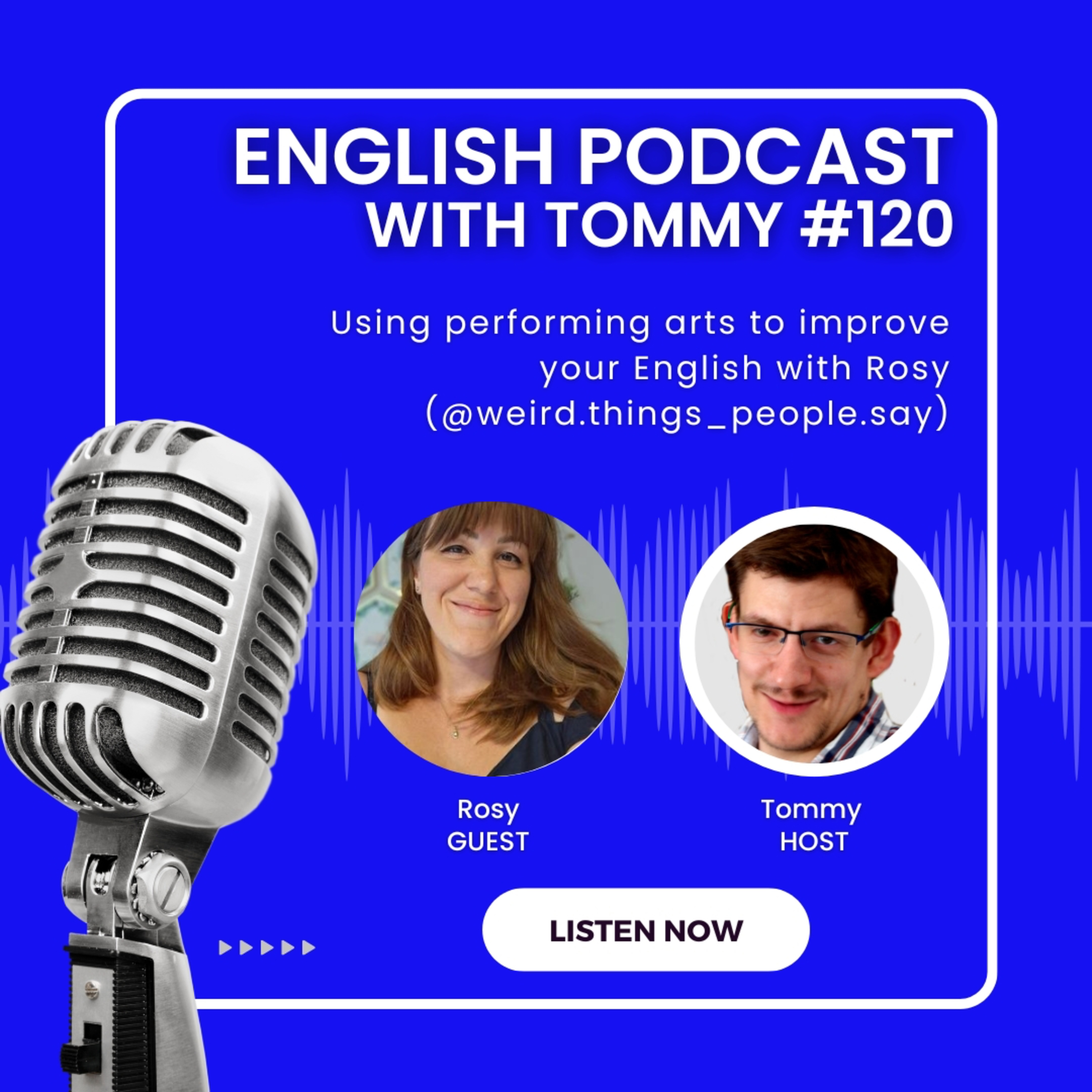 Using perfoming arts to improve your English with Rosy (@weird.things_people.say) episode artwork