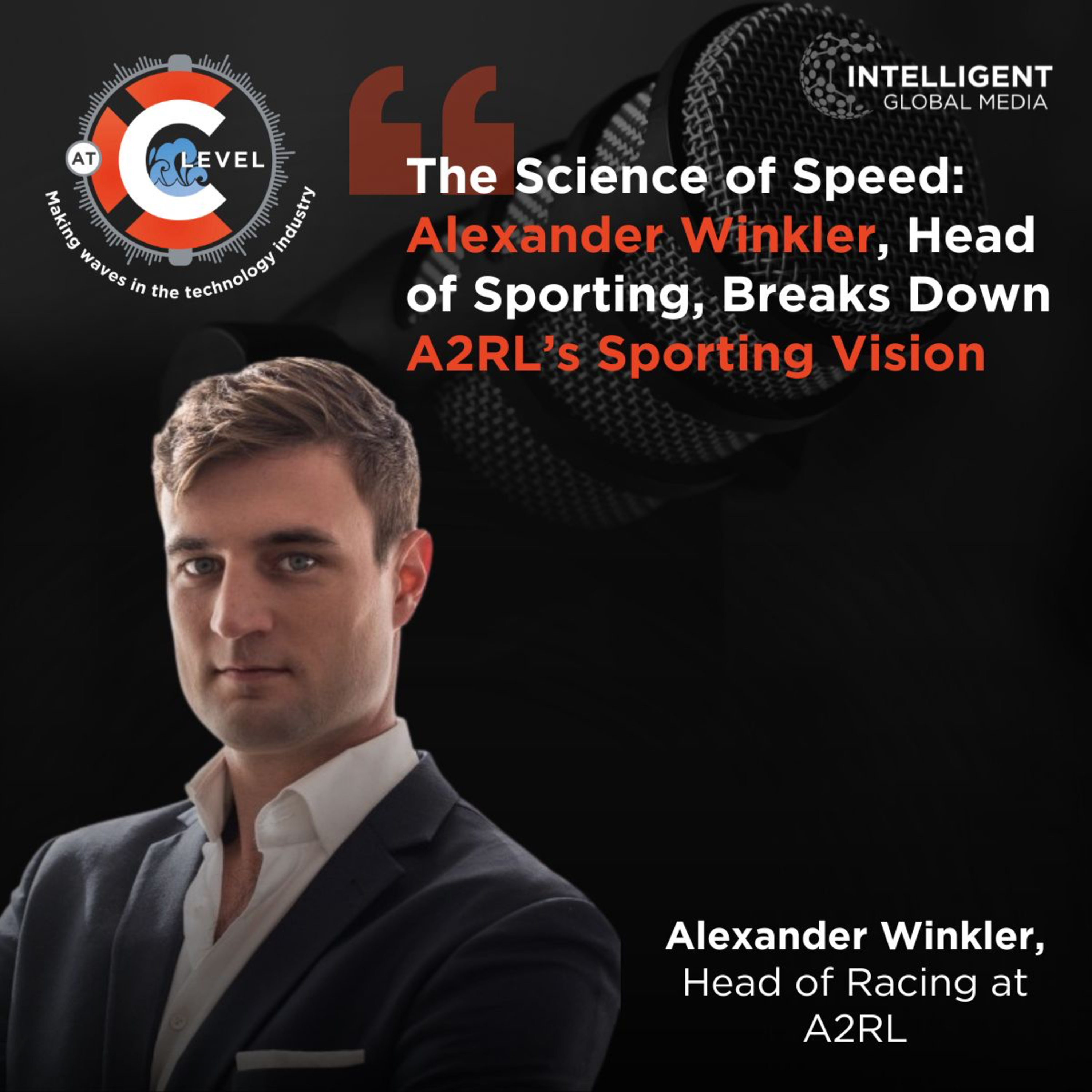 The Science of Speed: Alexander Winkler, Head of Sporting, A2RL episode artwork