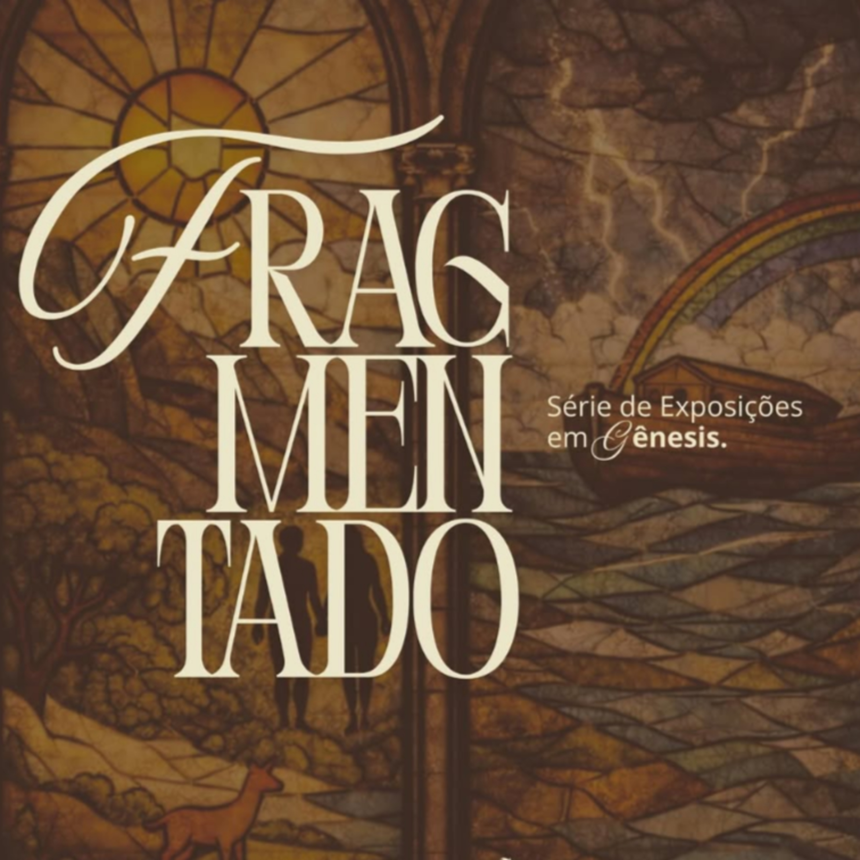 Fragmentado 04 - Gênesis 2:15 - 17 - Olhe de Novo à Sua Volta episode artwork