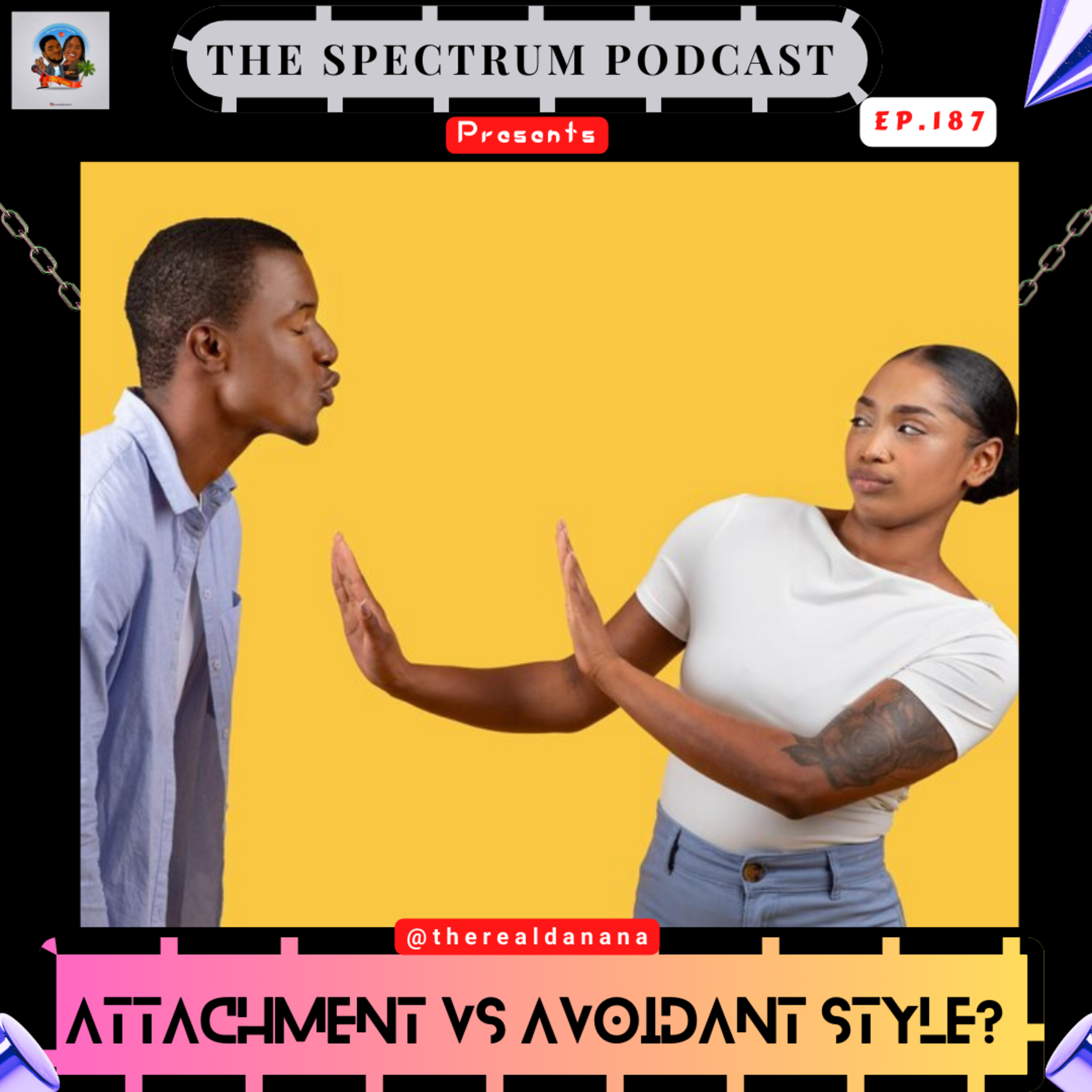 I Ruined My Relationship Because Of My Avoidant Attachment Style | Ep. 187