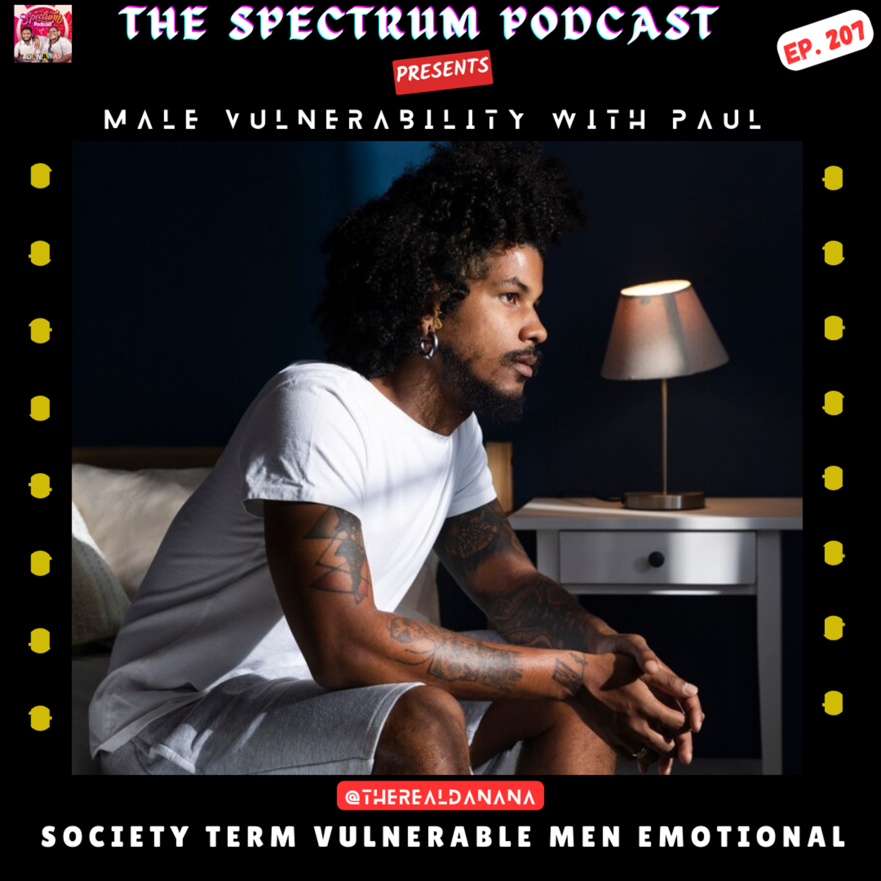 Men Can't be Vulnerable with Women? Ft. Paul | Ep. 207